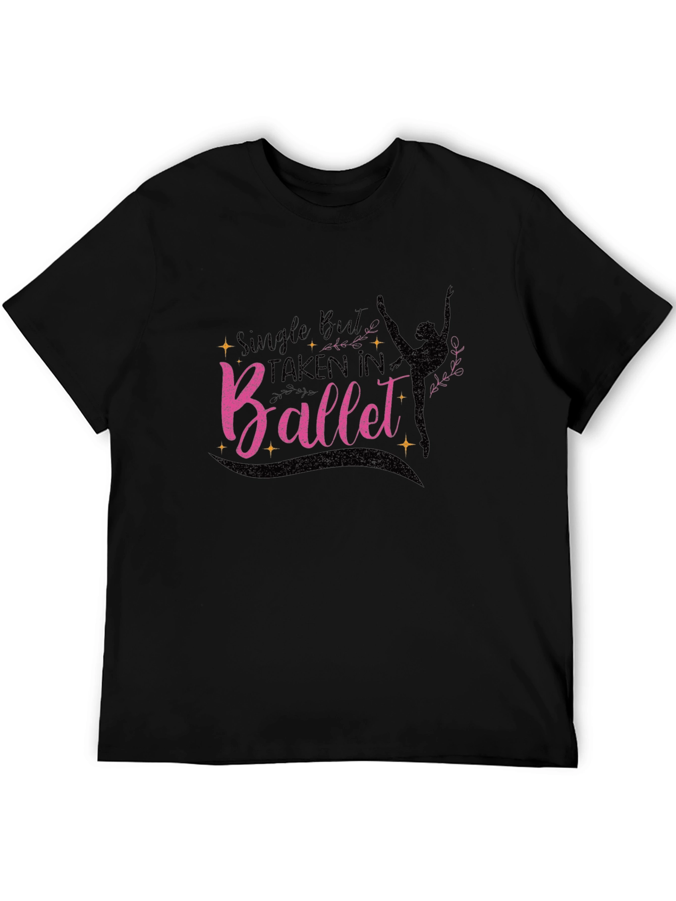 Black Ballet Lover T-Shirt - Single But Taken In Ballet view 5