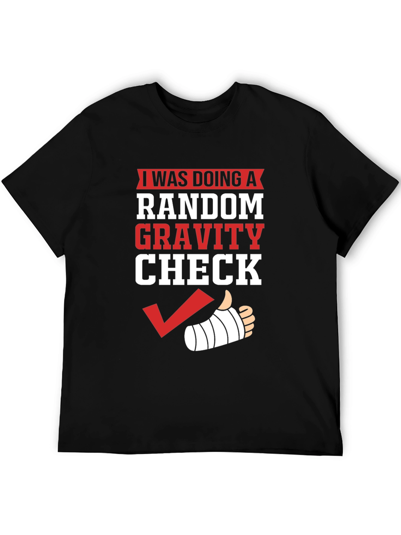 Black Random Gravity Check Humor T-Shirt view 5