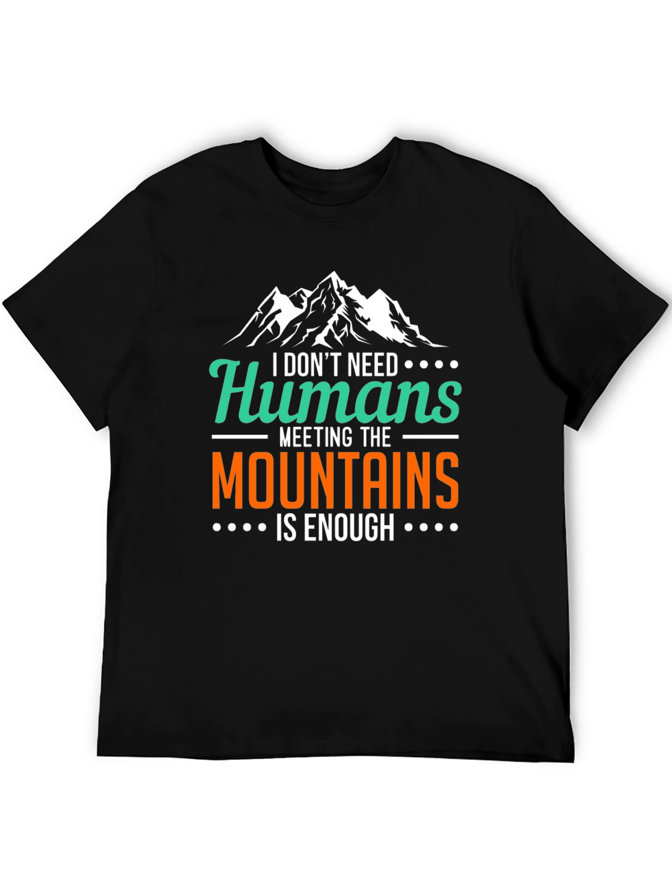 Black Mountain Lover Graphic Tee - I Don't Need Humans view 5