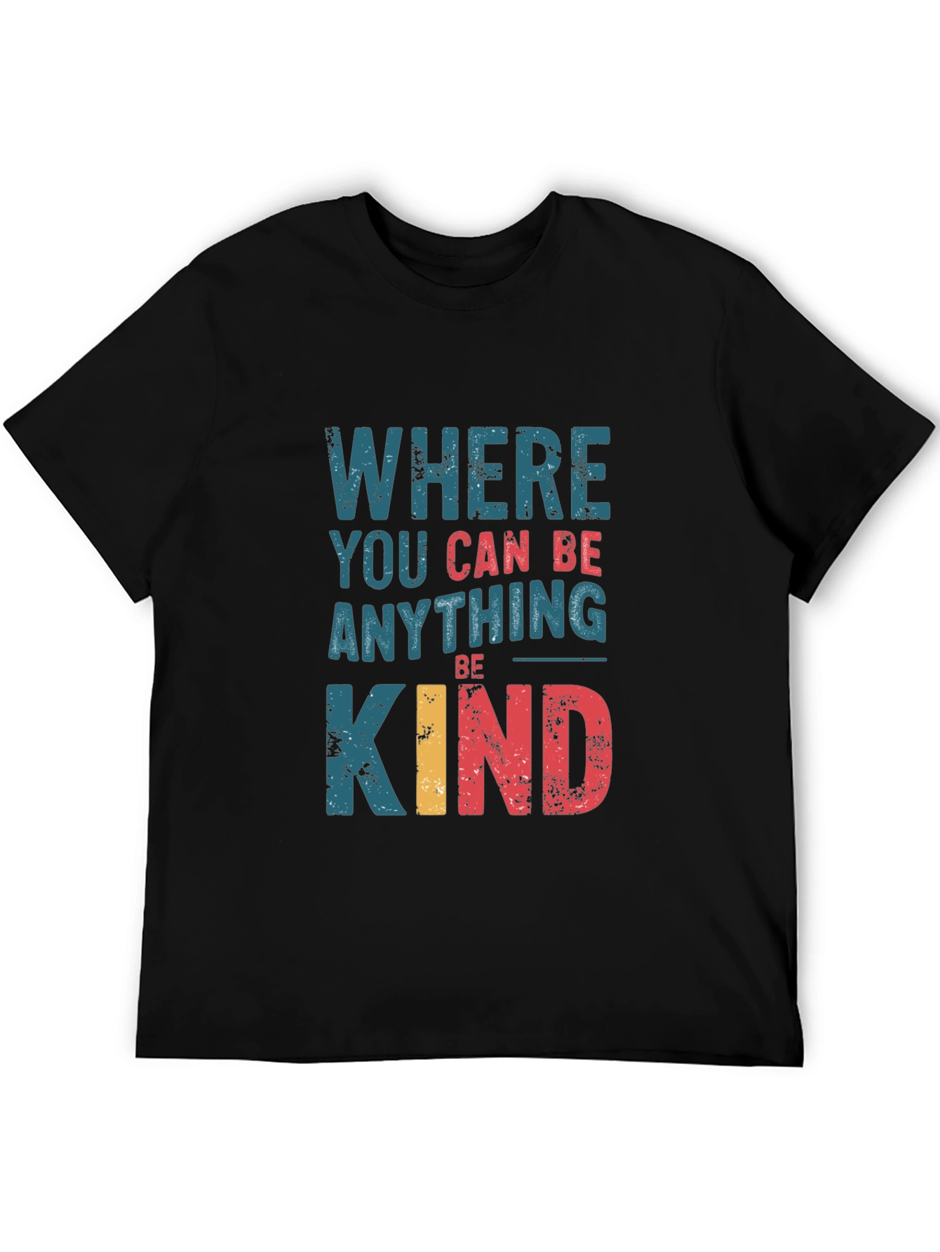 Black Where You Can Be Anything, Be Kind Graphic Tee view 5