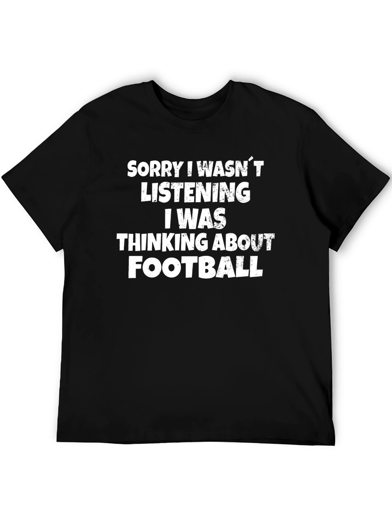 Black Football Fan T-Shirt - Sorry Wasn't Listening view 5