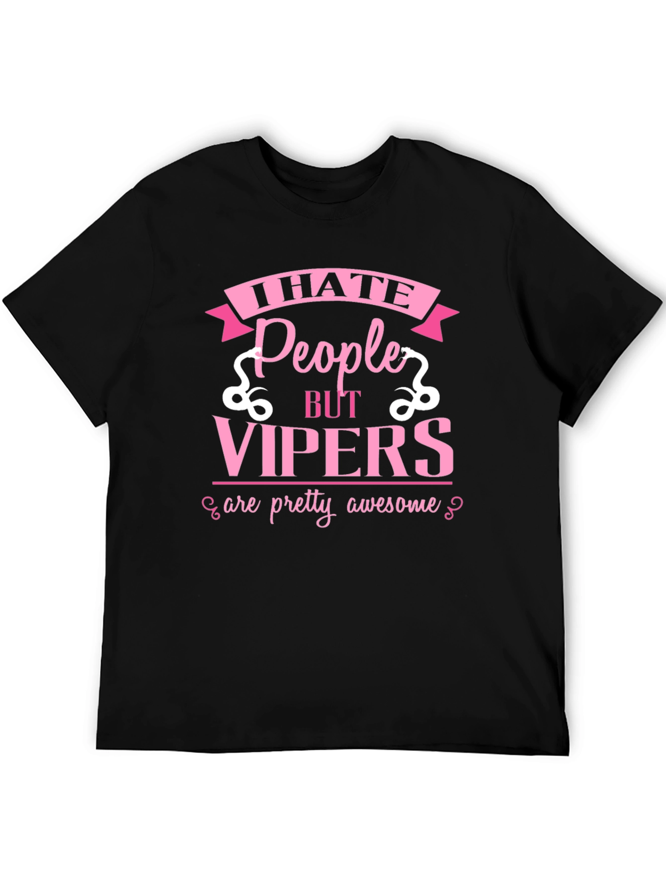 Black I Hate People But Vipers T-Shirt view 5