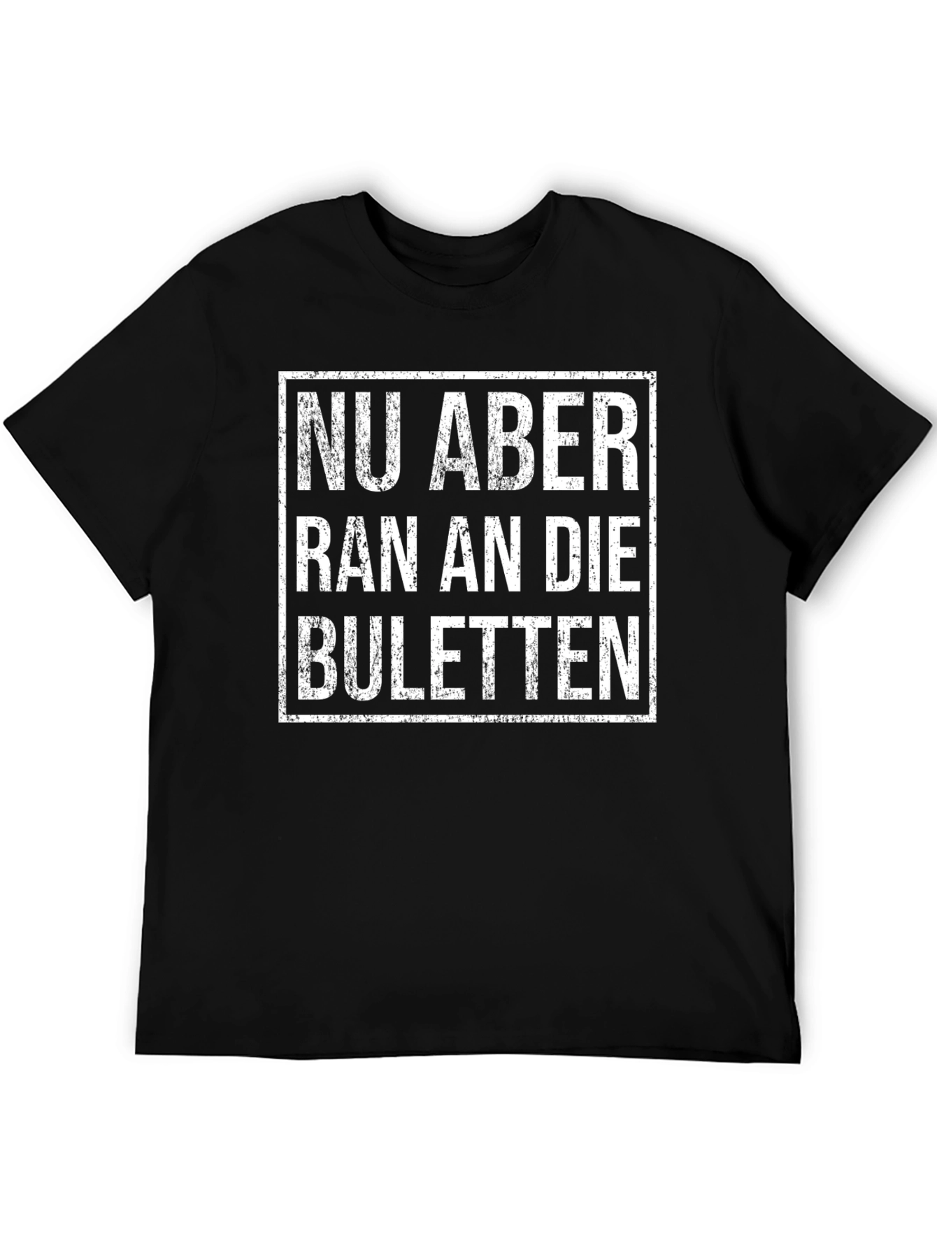 Black Nu Aber Ran an Die Buletten T-Shirt view 5