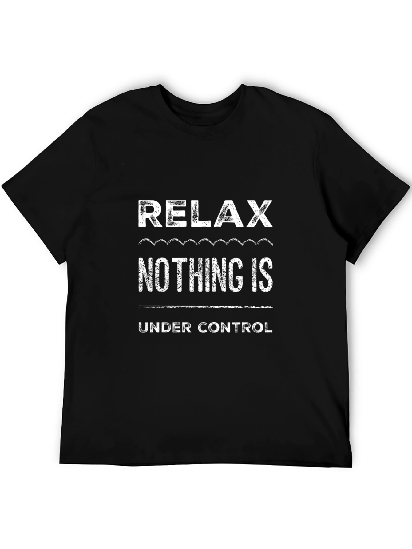 Black Relax Nothing Is Under Control Graphic T-Shirt view 5