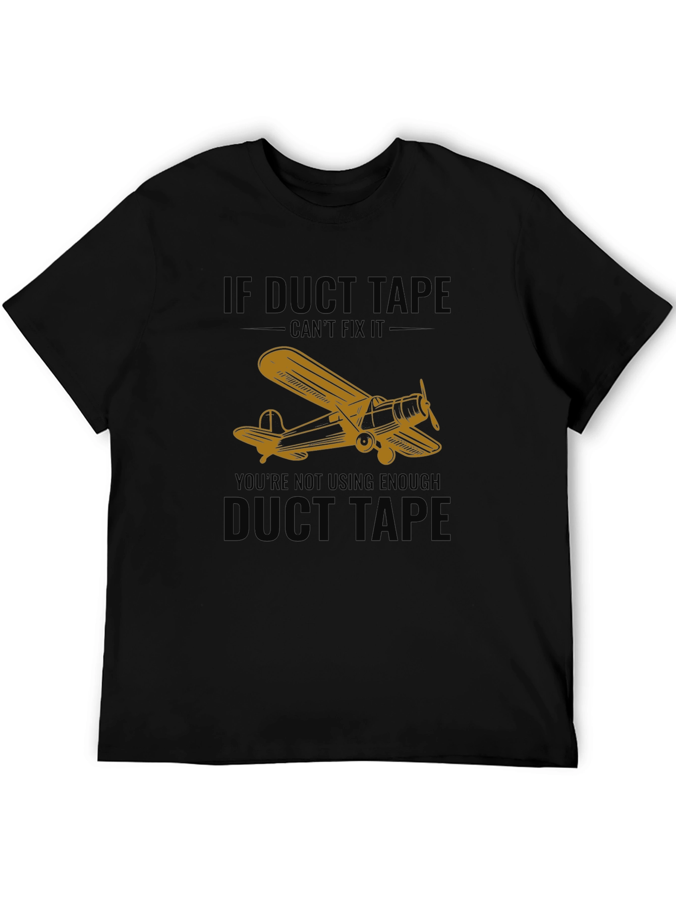 Black If Duct Tape Can't Fix It T-Shirt view 5