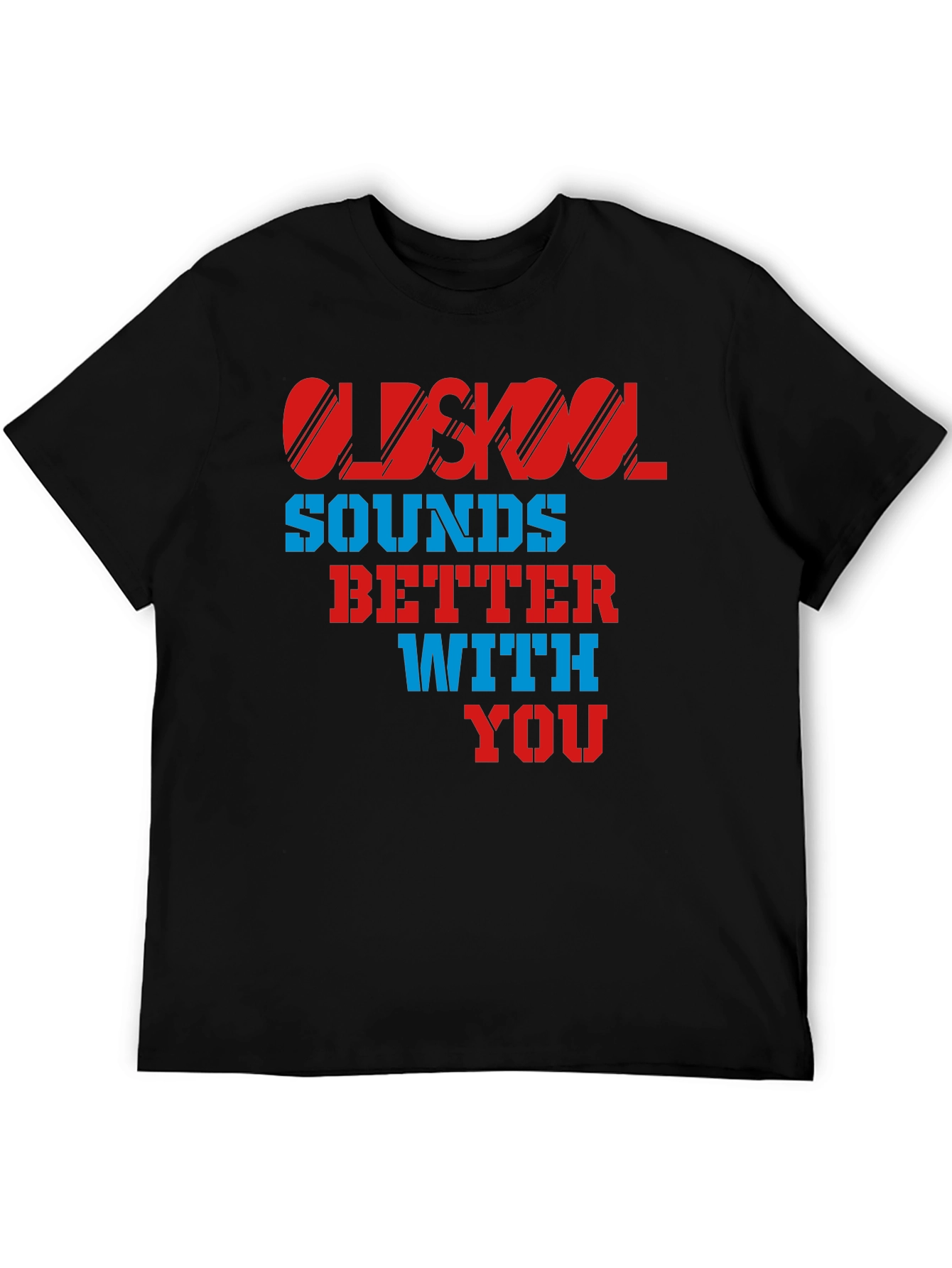 Black Oldskool Sounds Better With You T-Shirt view 5