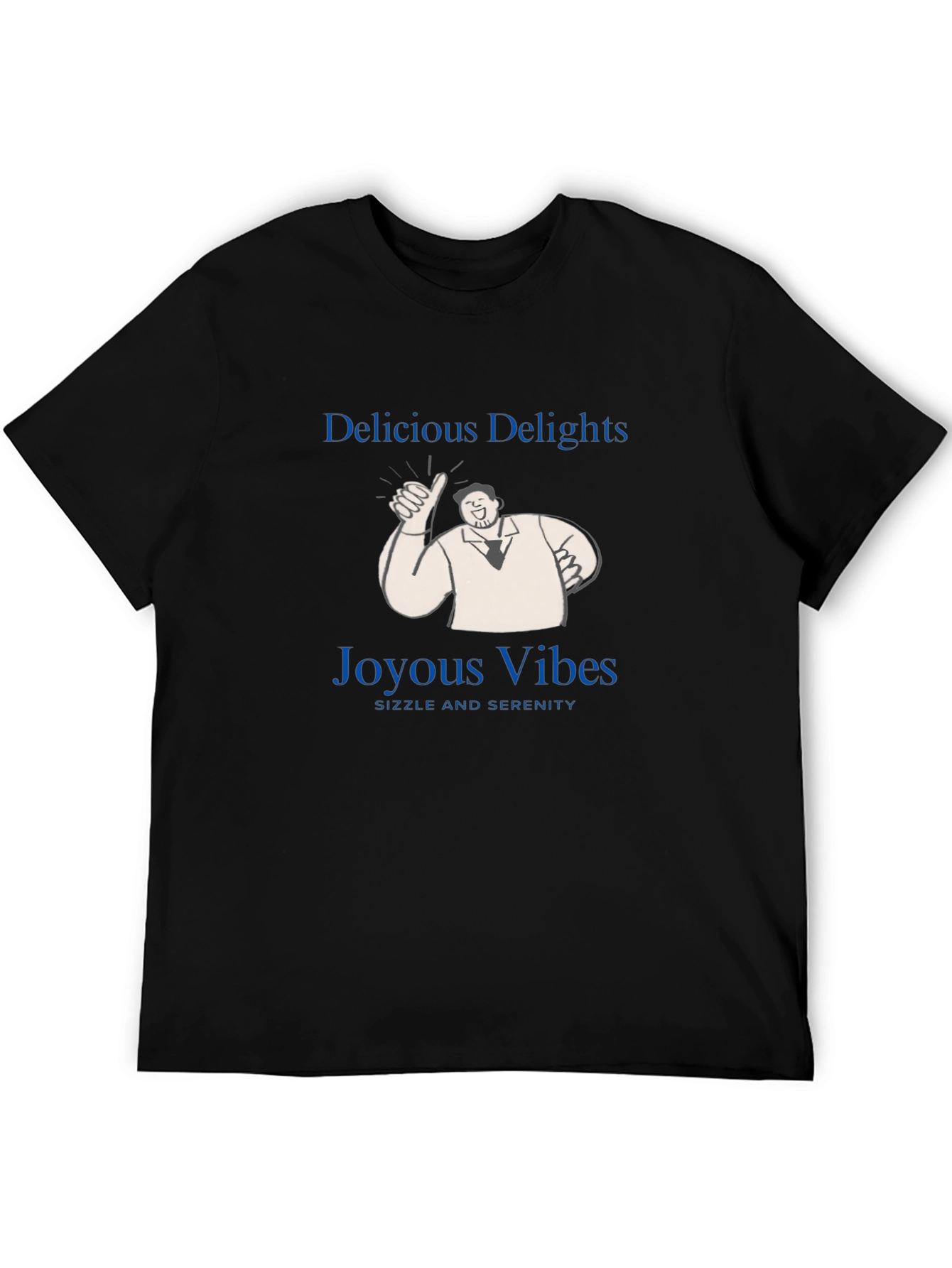 Black Delicious Delights T-Shirt - Joyous Vibes, Sizzle & Serenity! view 5