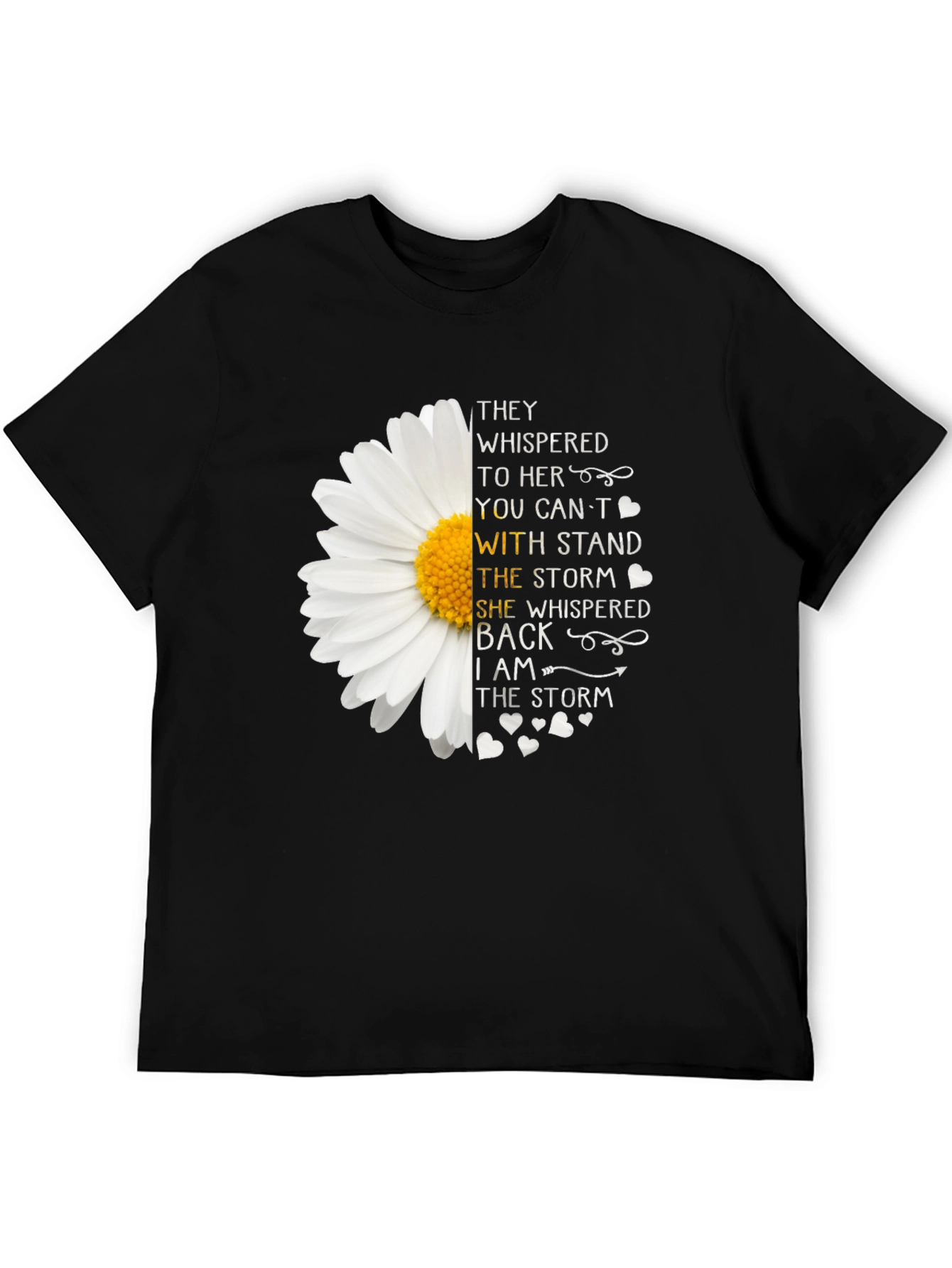 Black I Am The Storm T-Shirt - Motivational Flower Tee view 5
