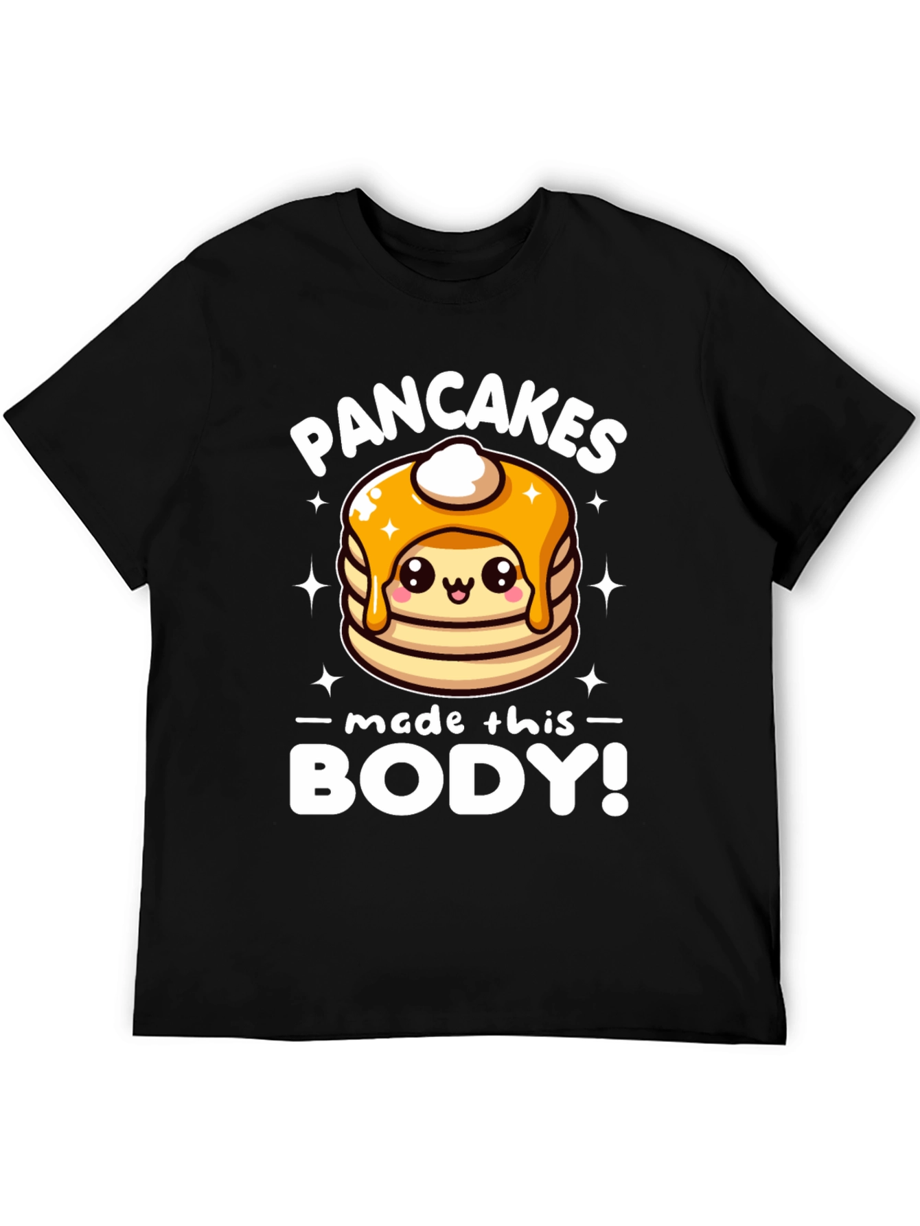 Black Pancakes Made This Body! Funny T-Shirt view 5