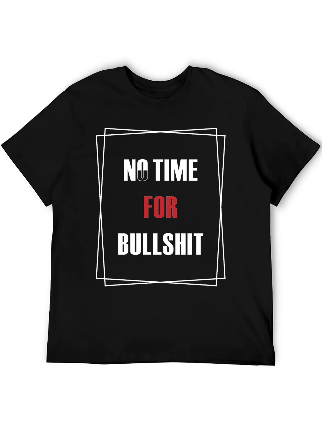 Black No Time for Bullshit Graphic Tee - Bold Statement Shirt view 5