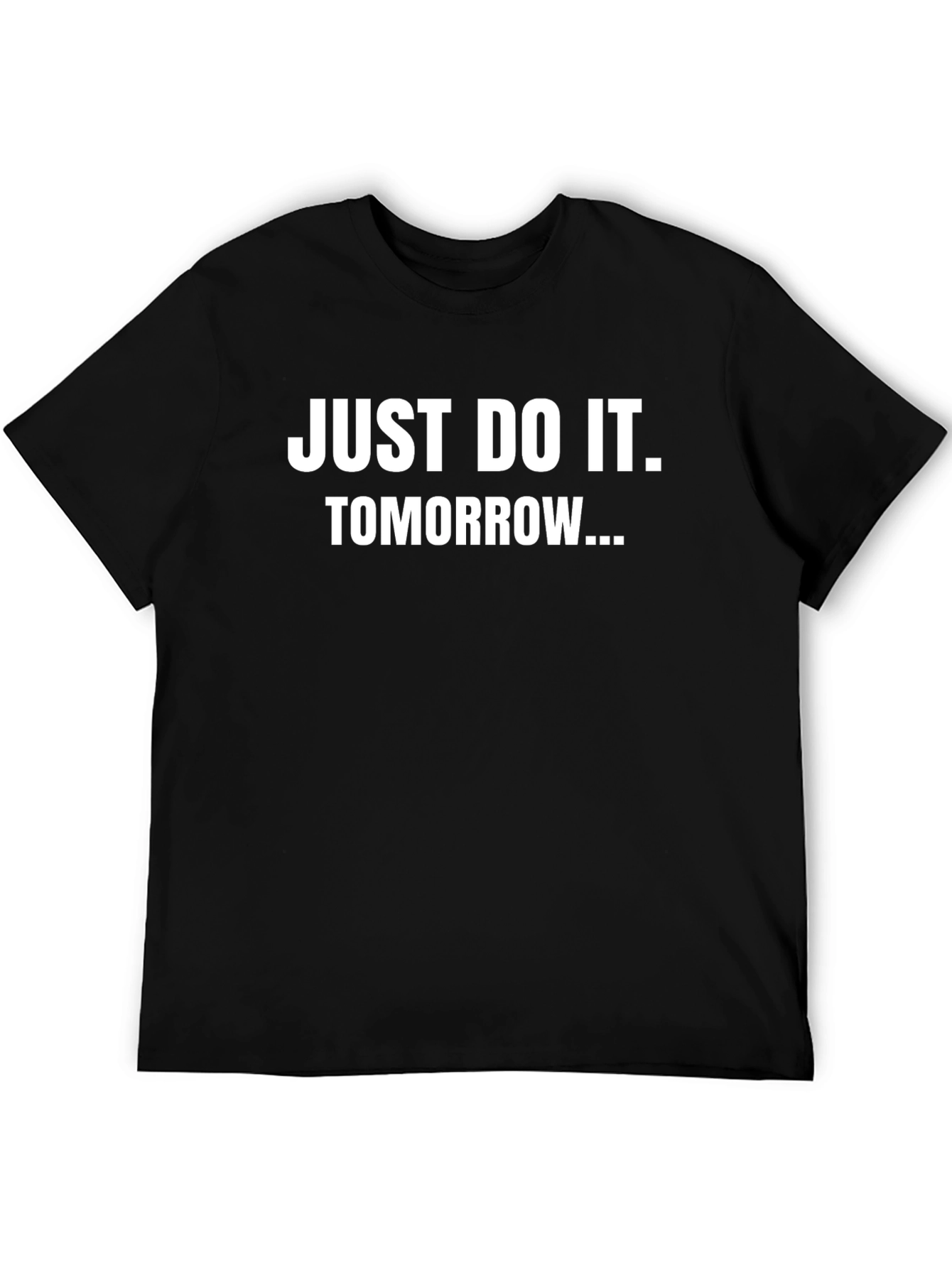 Black Funny Procrastination T-Shirt - Just Do It Tomorrow view 5
