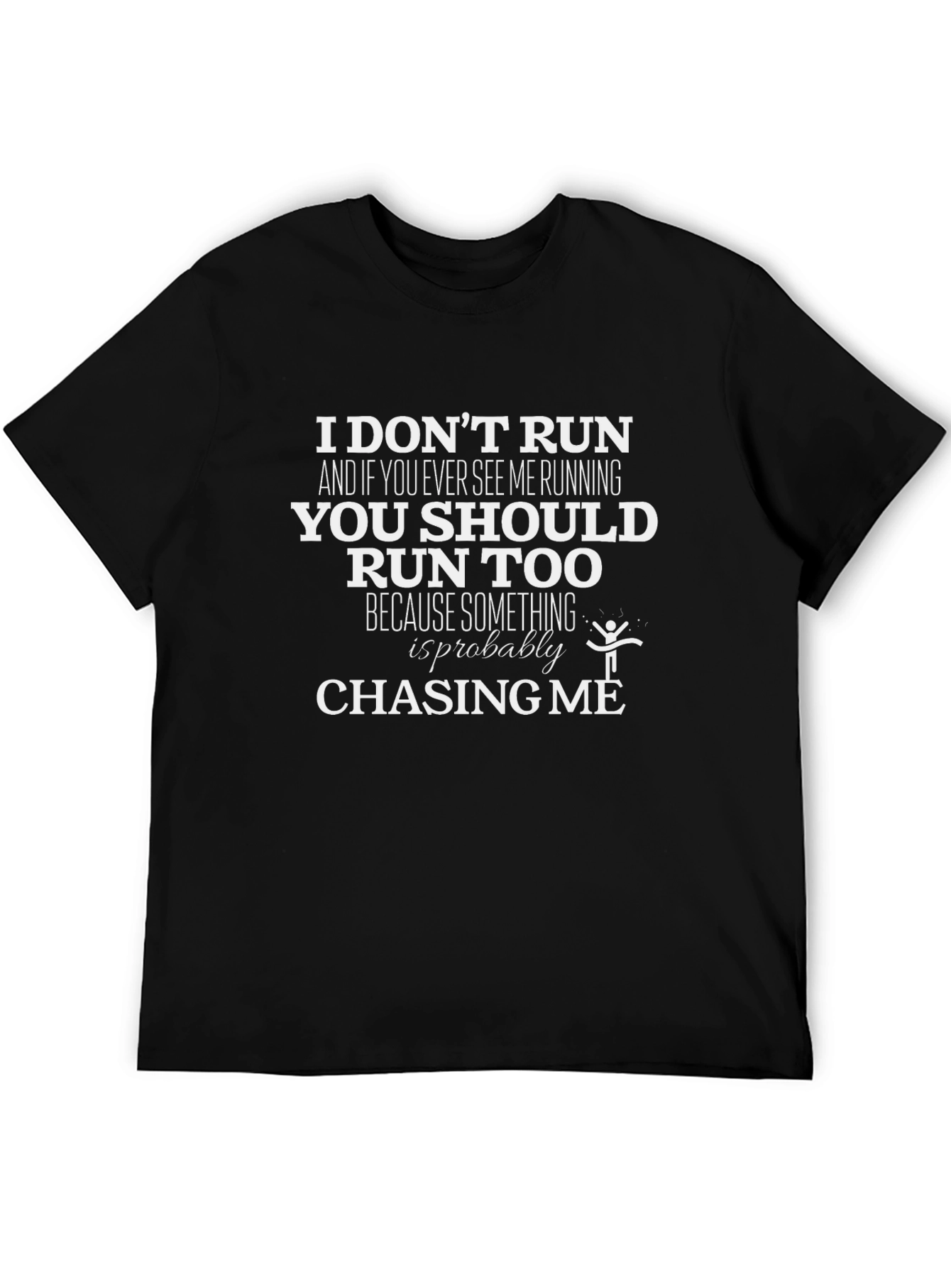 Black Funny "I Don't Run" Graphic T-Shirt view 5