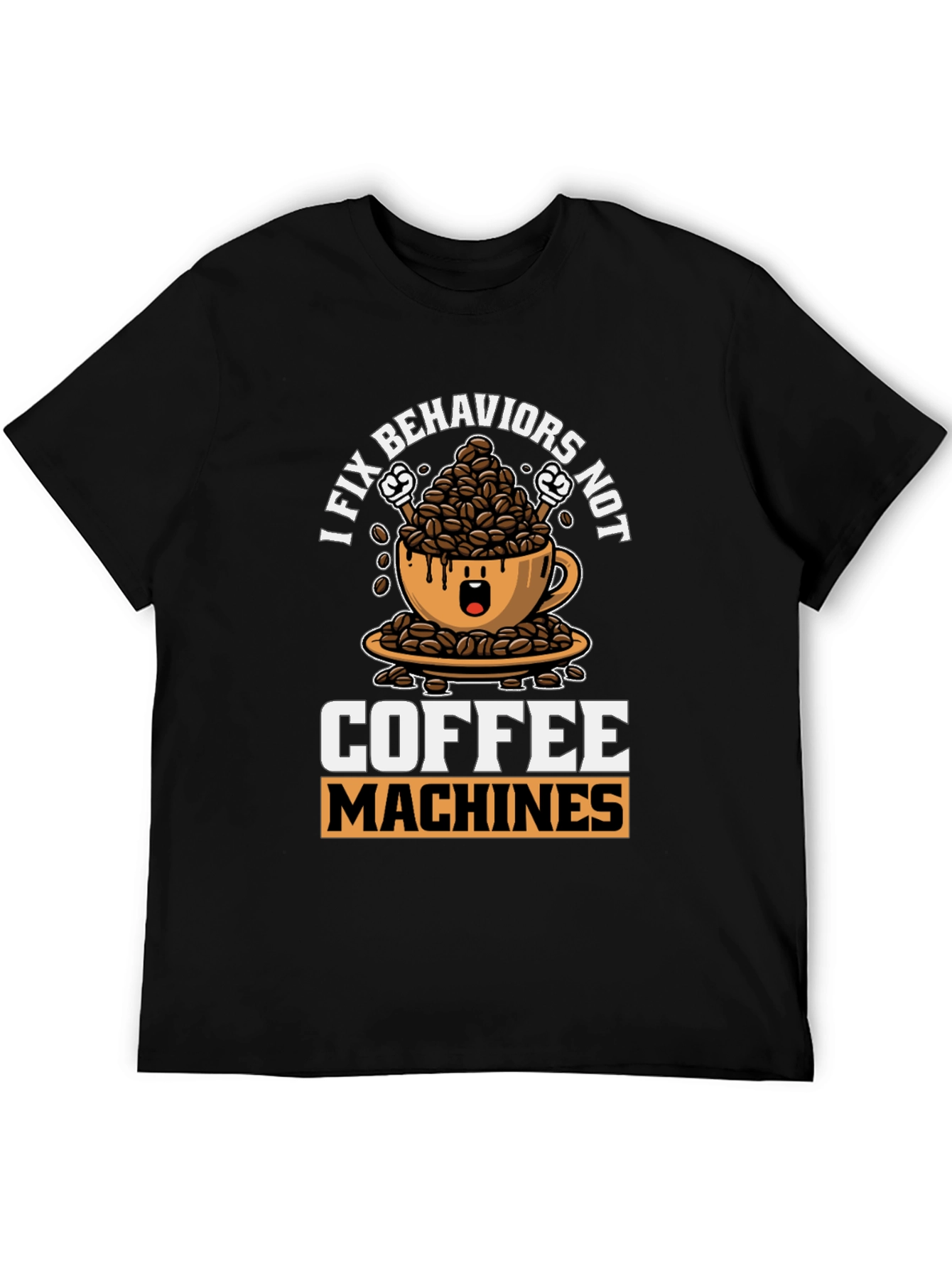 Black I Fix Behaviors, Not Coffee Machines T-Shirt view 5