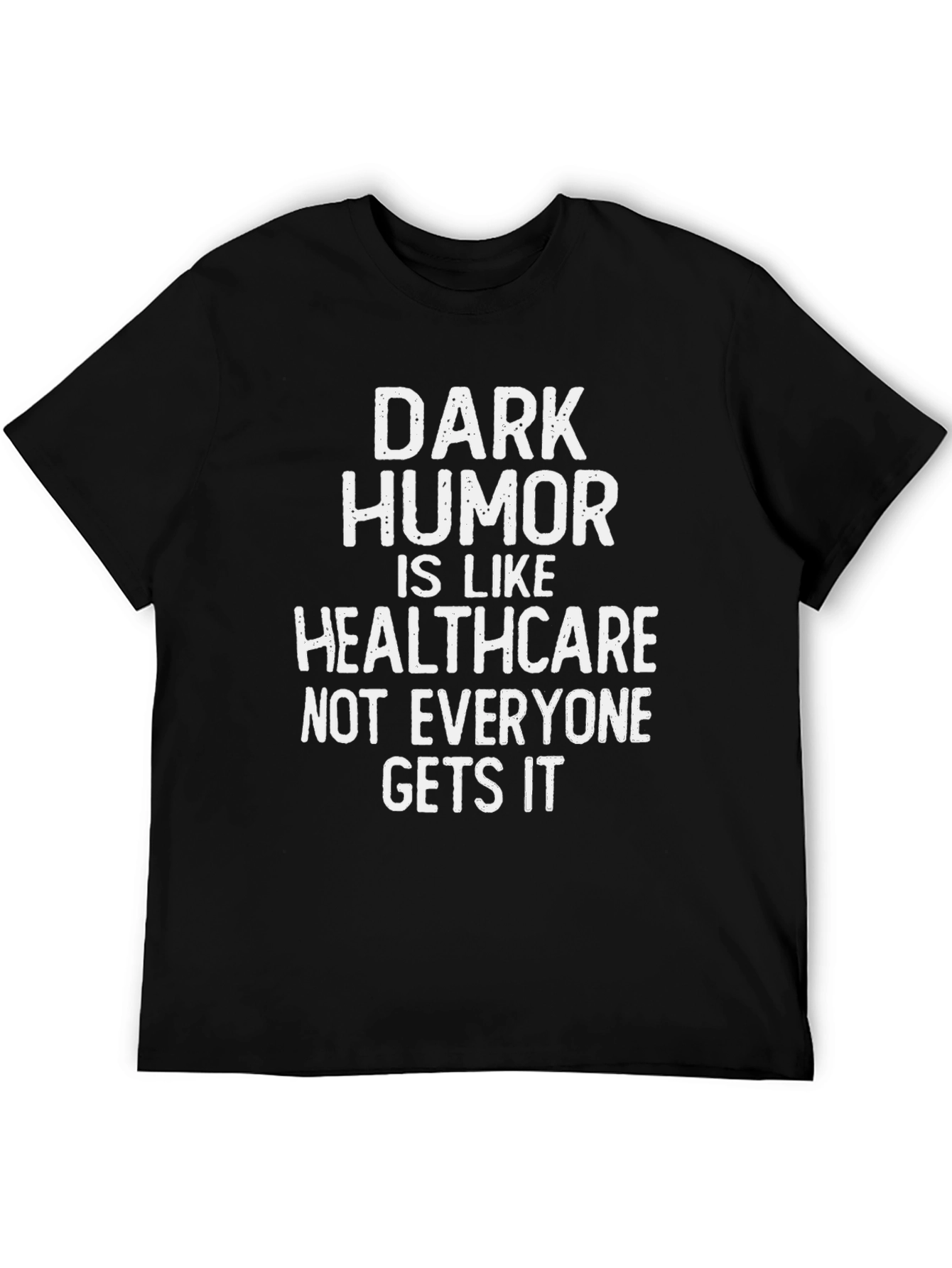 Black Dark Humor Healthcare Graphic Tee view 5