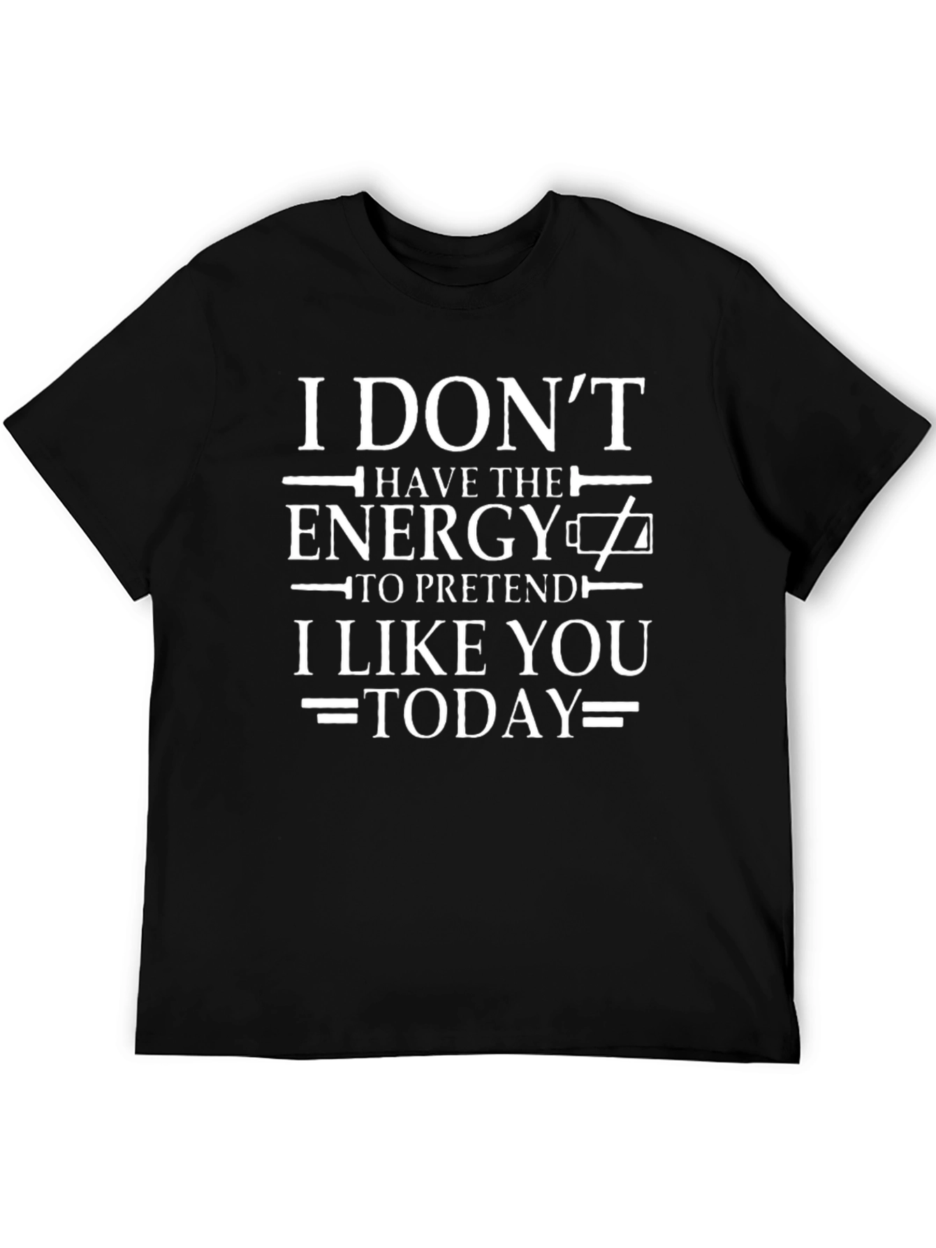 Black I Don't Have the Energy T-Shirt view 5