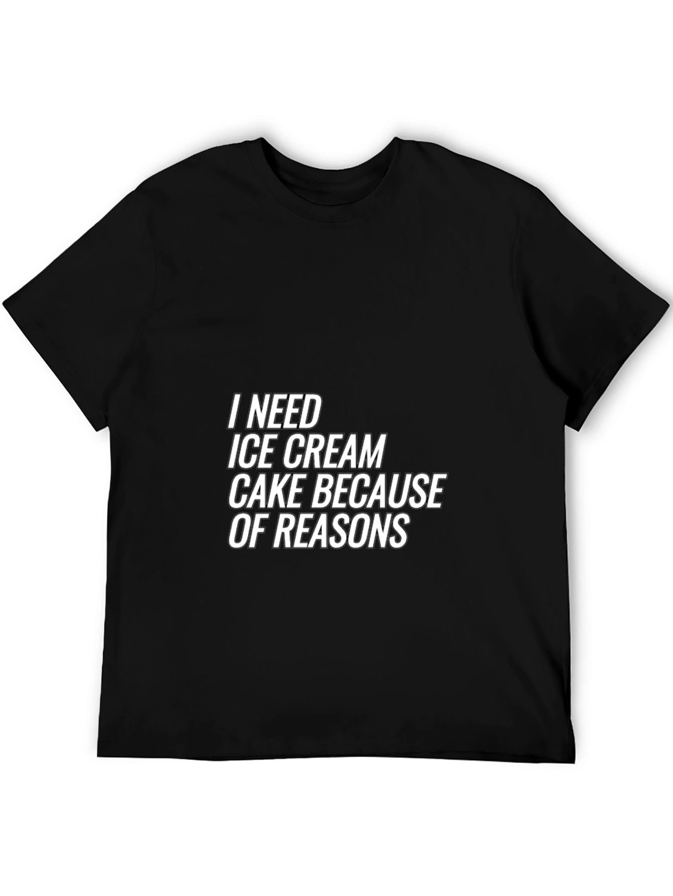 Black I Need Ice Cream Cake Reasons Black T-Shirt view 5