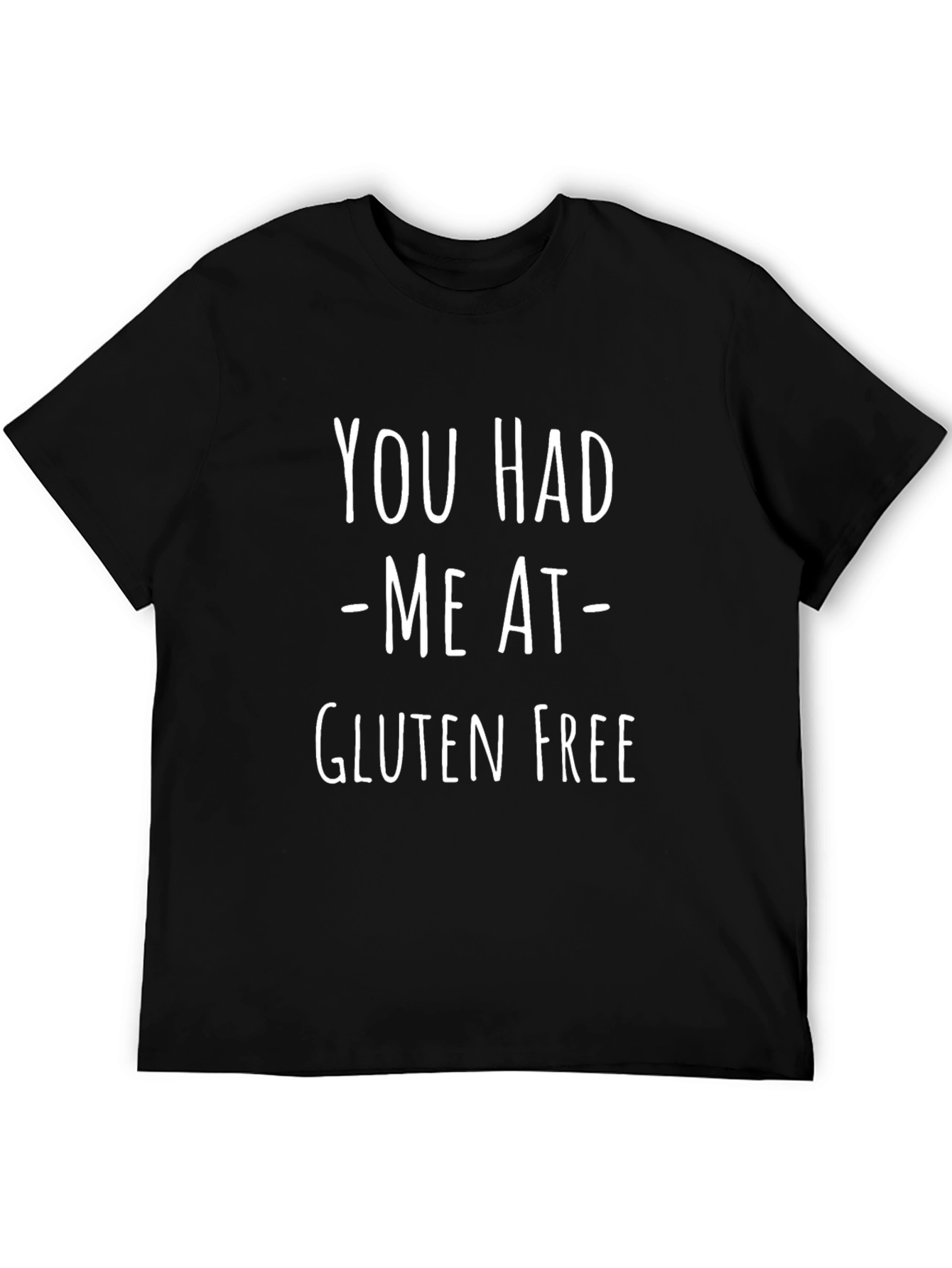 Black Funny You Had Me At Gluten Free Black T-Shirt view 5
