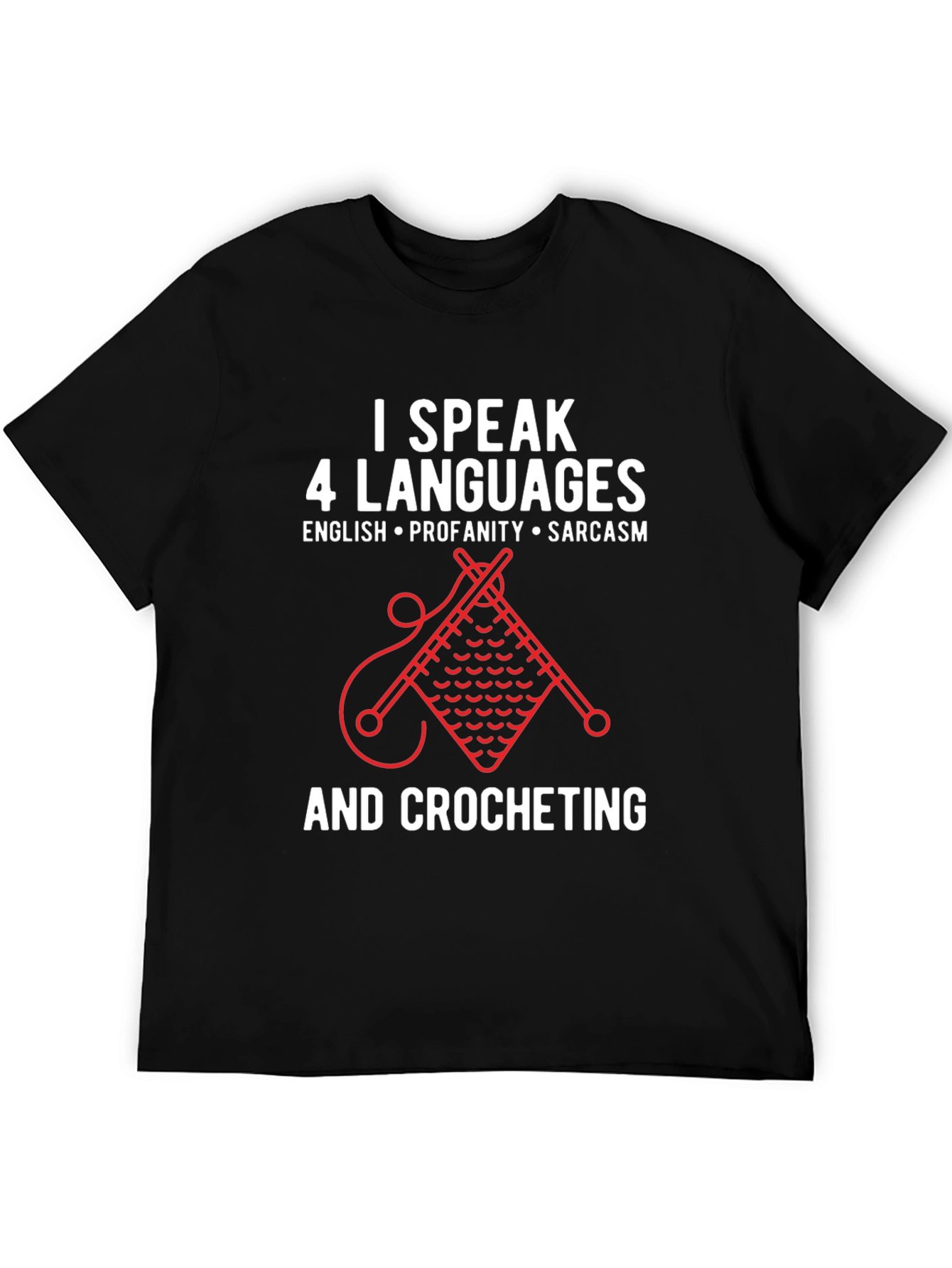 I Speak 4 Languages T-Shirt - Crocheting - 5