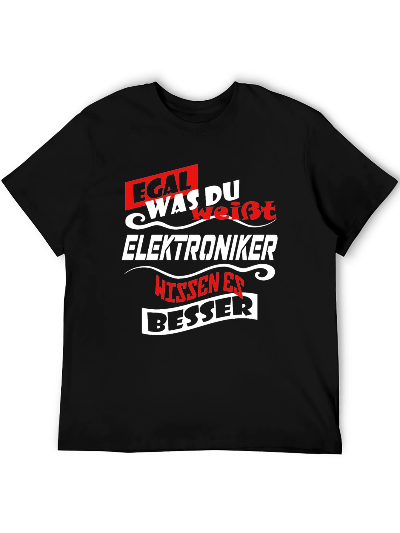 Black Electronics Expert T-Shirt - Egal Was Du WeiBt view 5