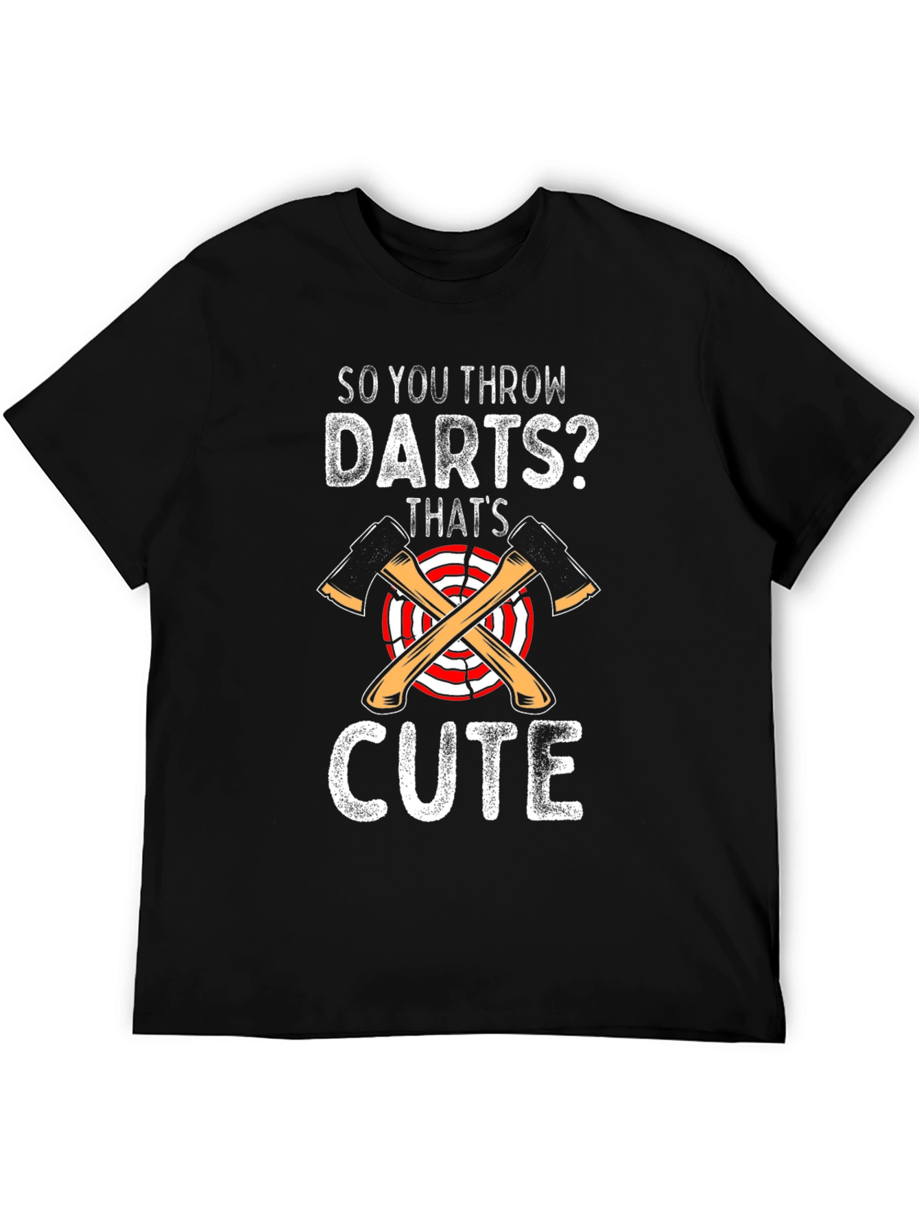 Black So You Throw Darts? Cute Axe Throwing T-Shirt view 5