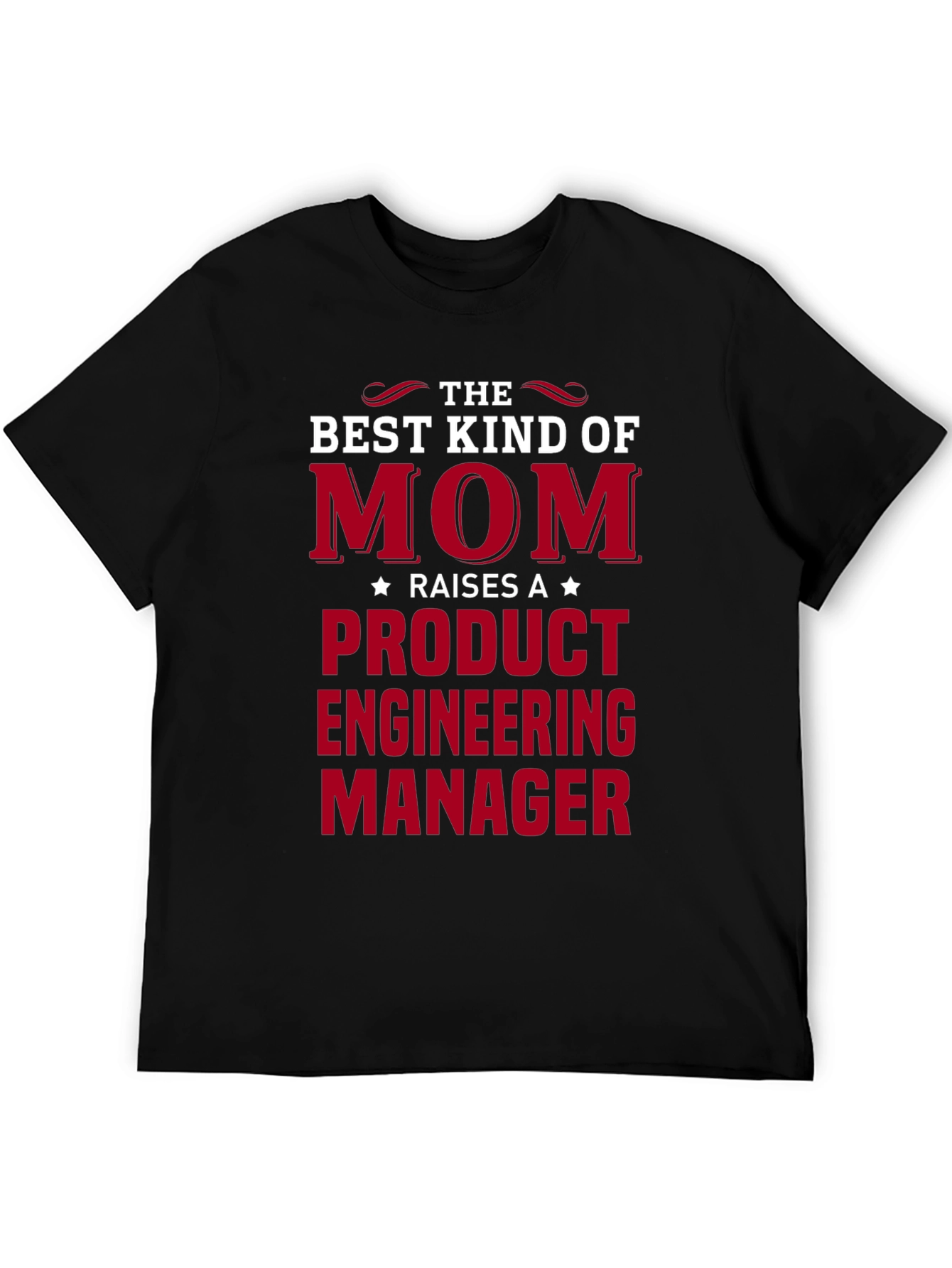 Black Best Kind of Mom Product Engineering Manager T-Shirt view 5