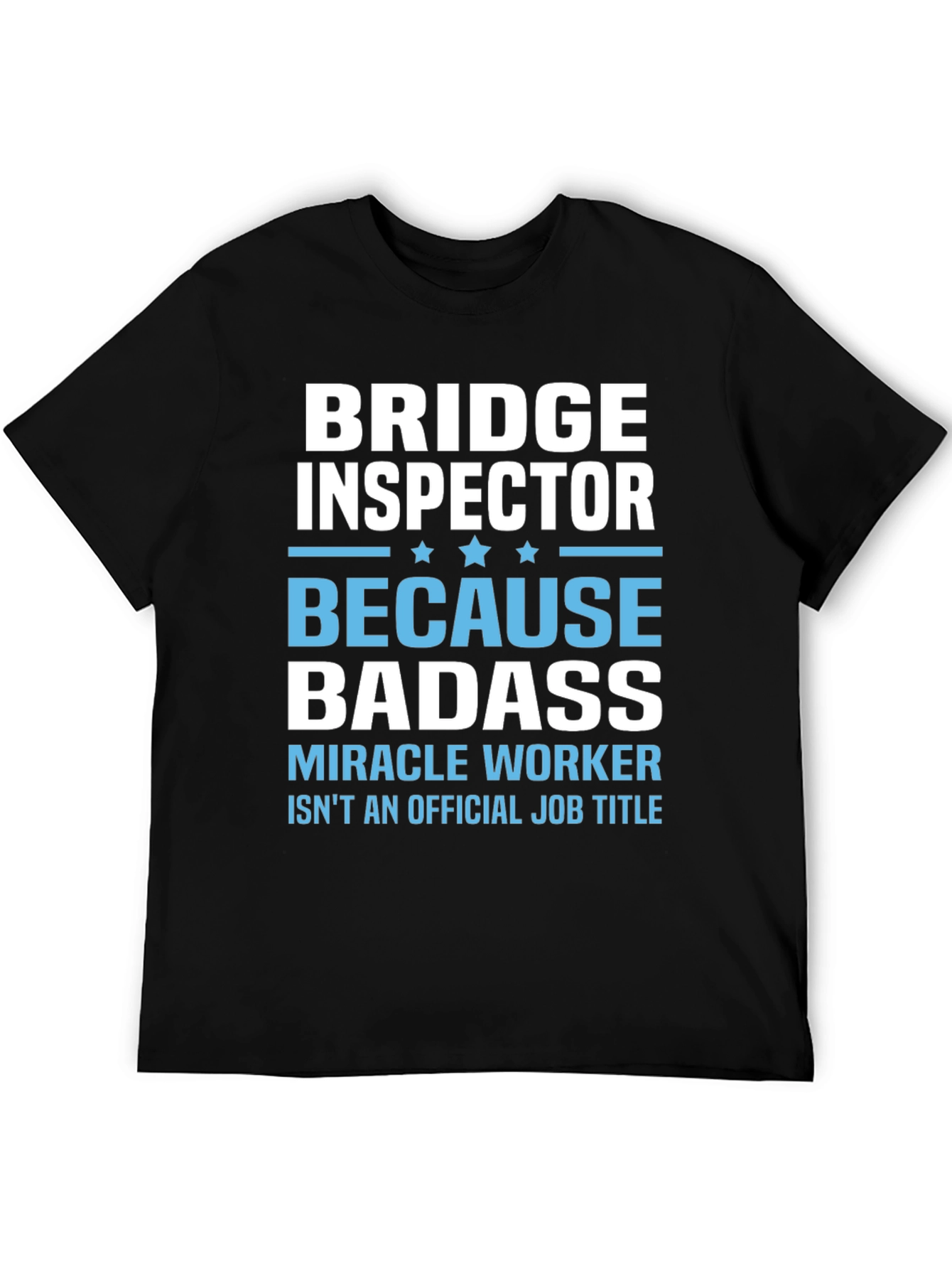 Black Bridge Inspector Badass T-Shirt - Funny Job Title Tee view 5