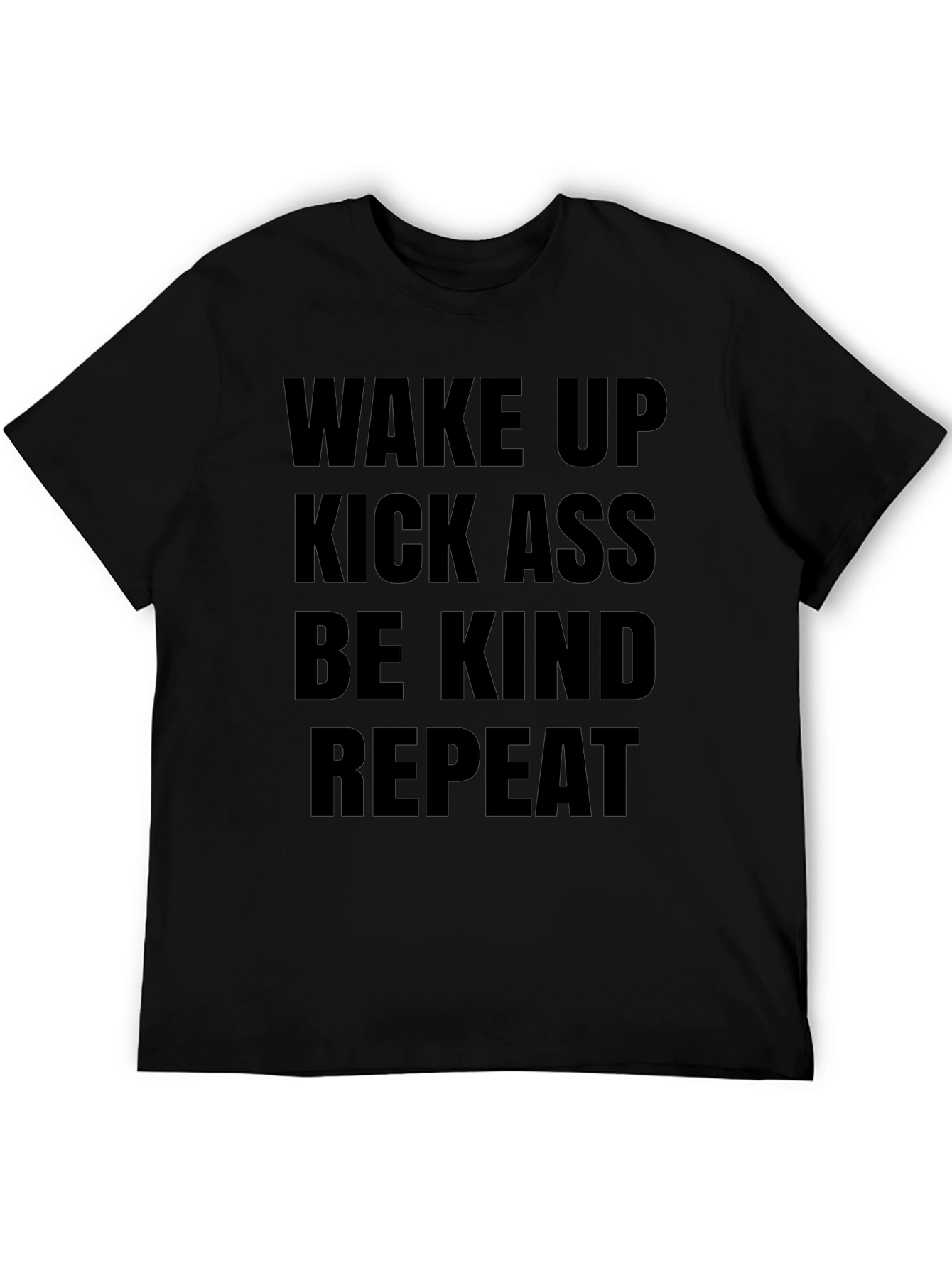 Black Wake Up Kick Ass Be Kind T-Shirt view 5