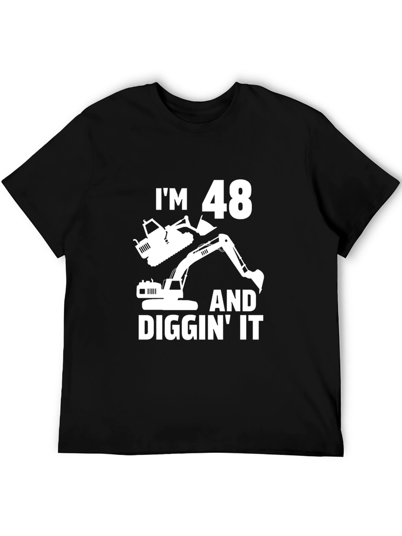 Black I'm 48 and Diggin' It Funny Birthday T-Shirt view 5