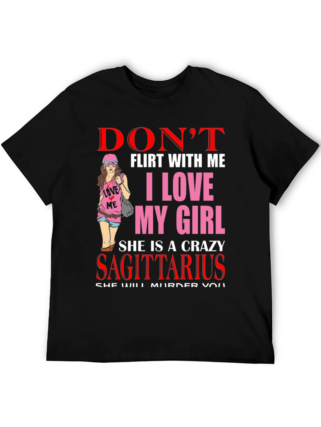 Black Don't Flirt With Me Sagittarius T-Shirt view 5