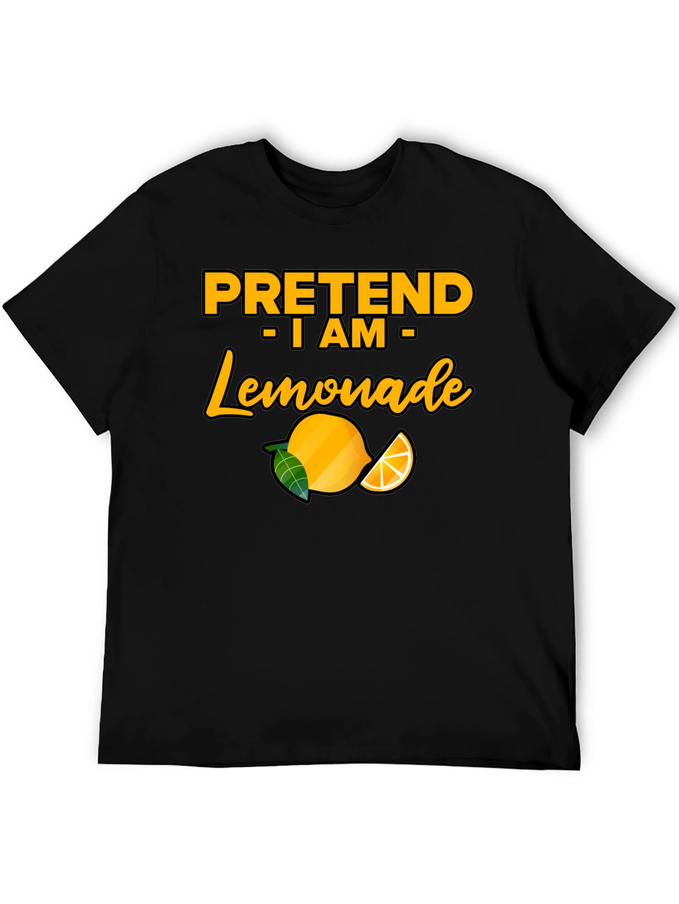 Black Pretend I am Lemonade T-Shirt - Funny Party Tee view 5