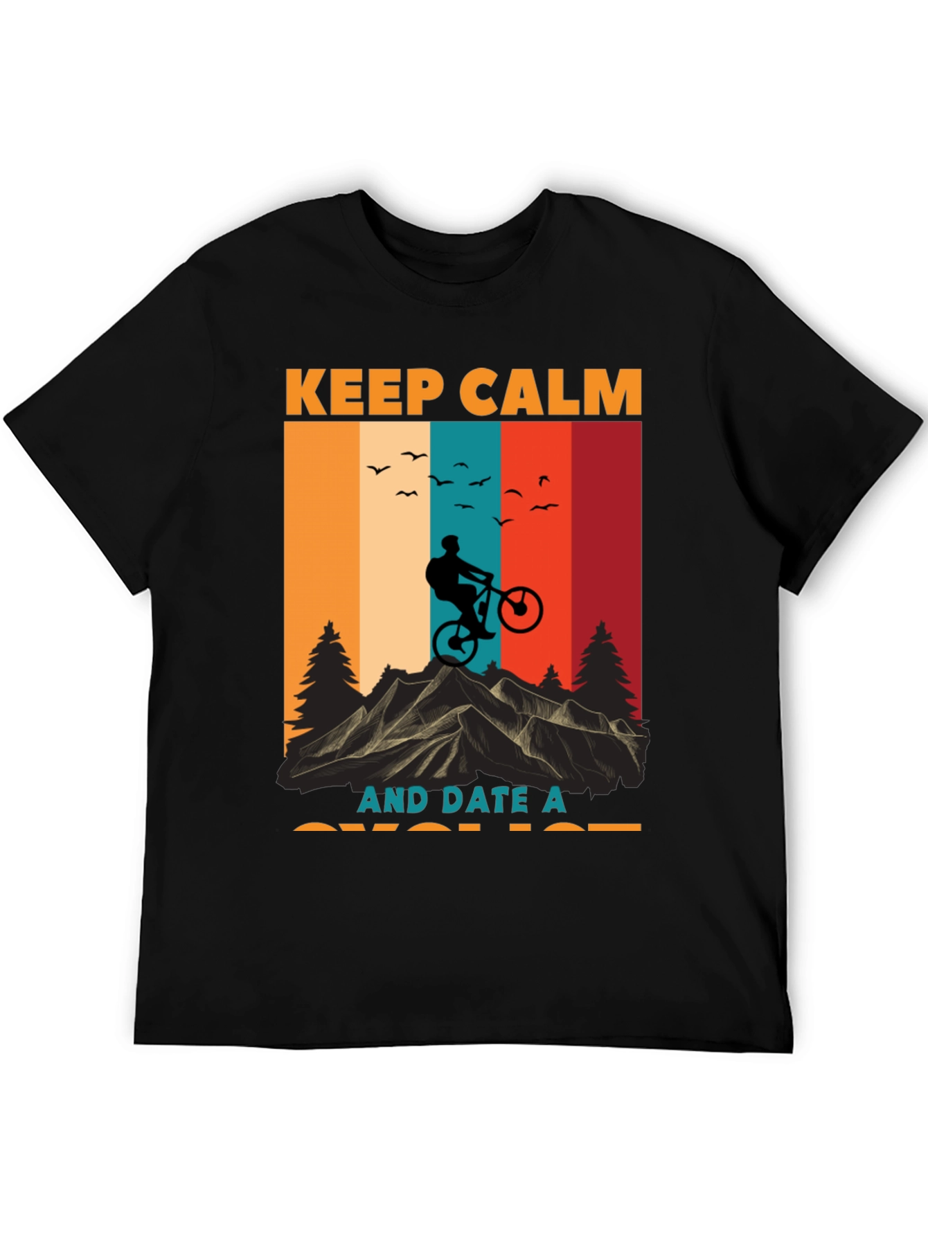 Black Keep Calm Date Cyclist T-Shirt - Mountain Bike Design view 5