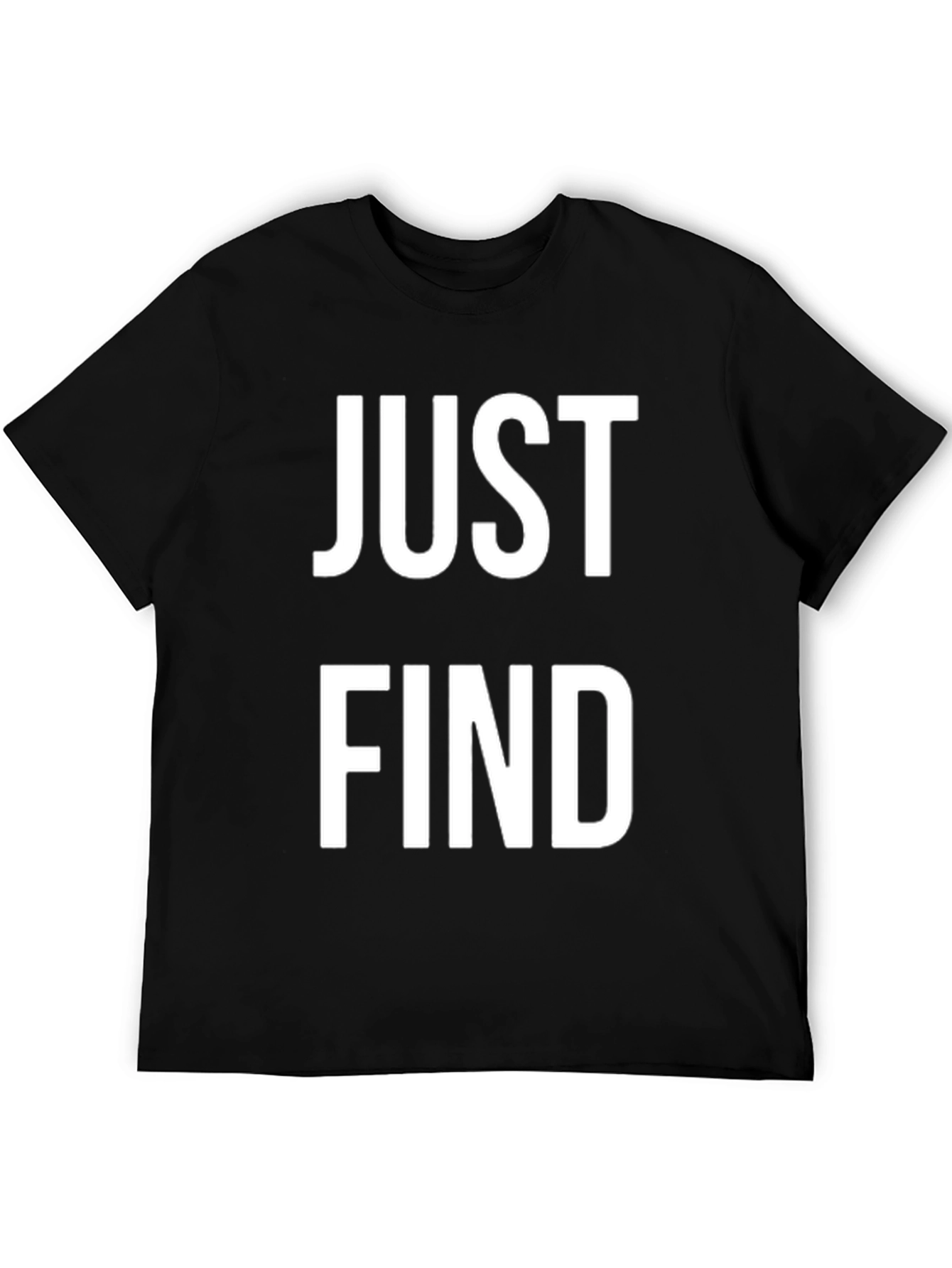 Black Just Find T-Shirt - Bold Statement Tee view 5