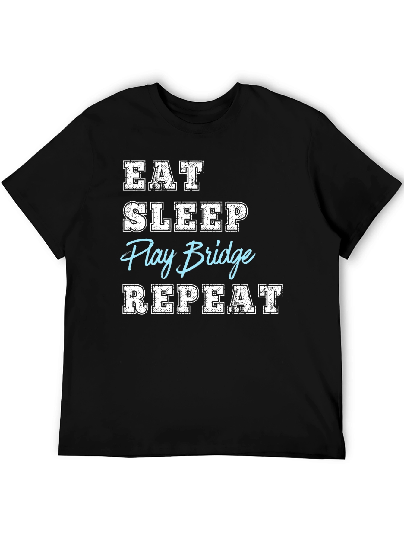 Black Eat Sleep Play Bridge Repeat T-Shirt view 5