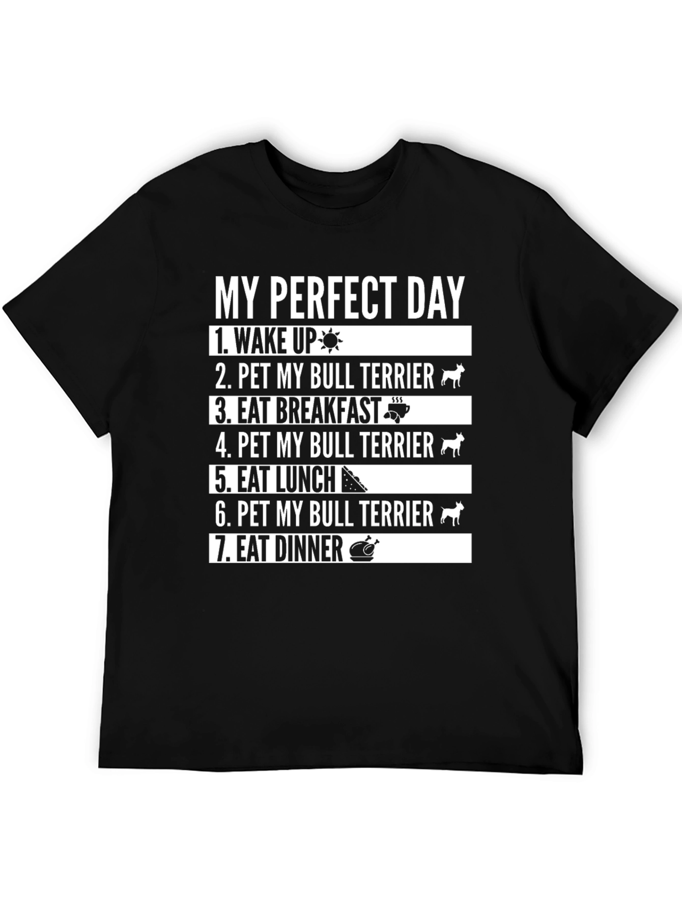 Black Perfect Day Bull Terrier T-Shirt view 5