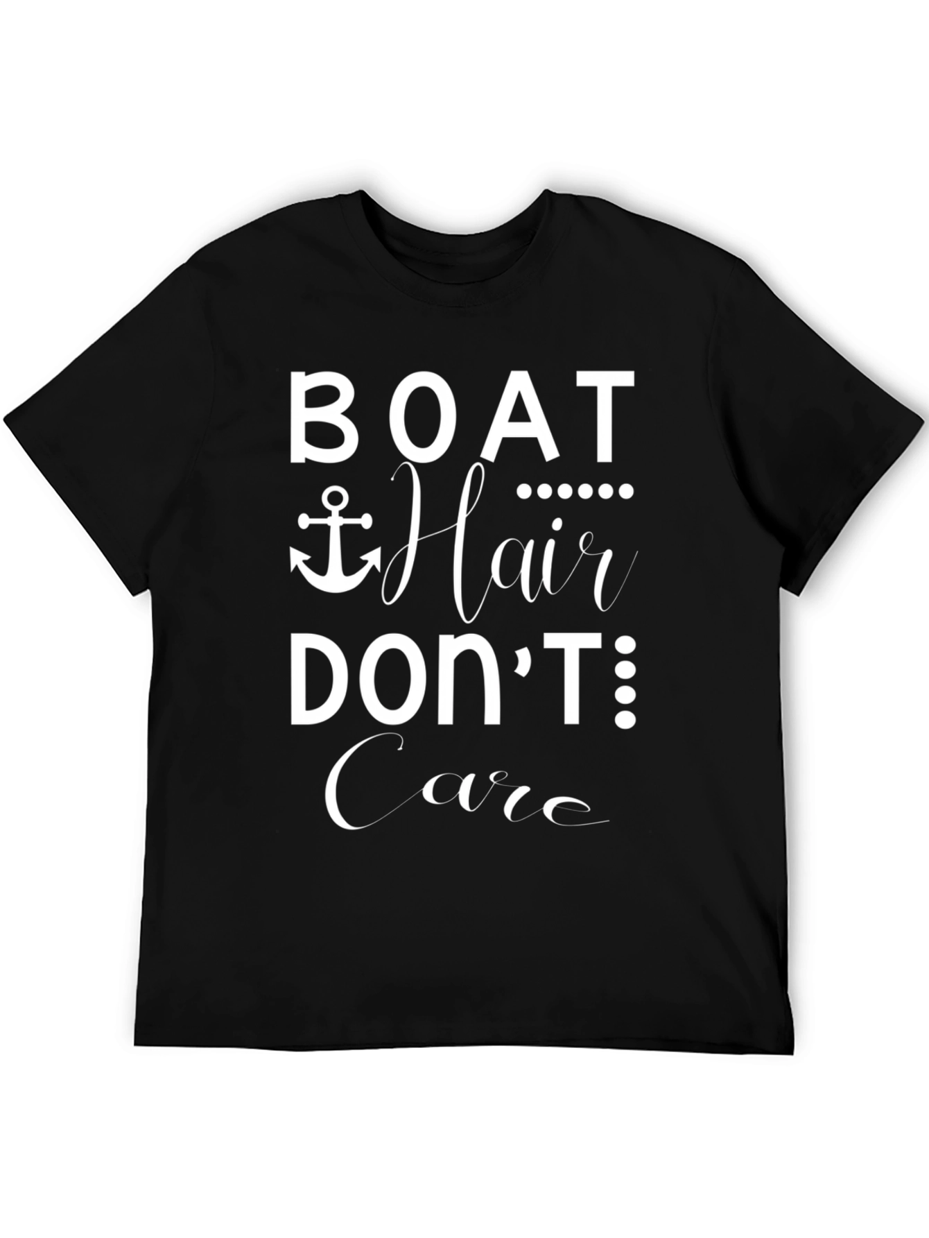 Black Boat & Hair Don't Care T-Shirt view 5