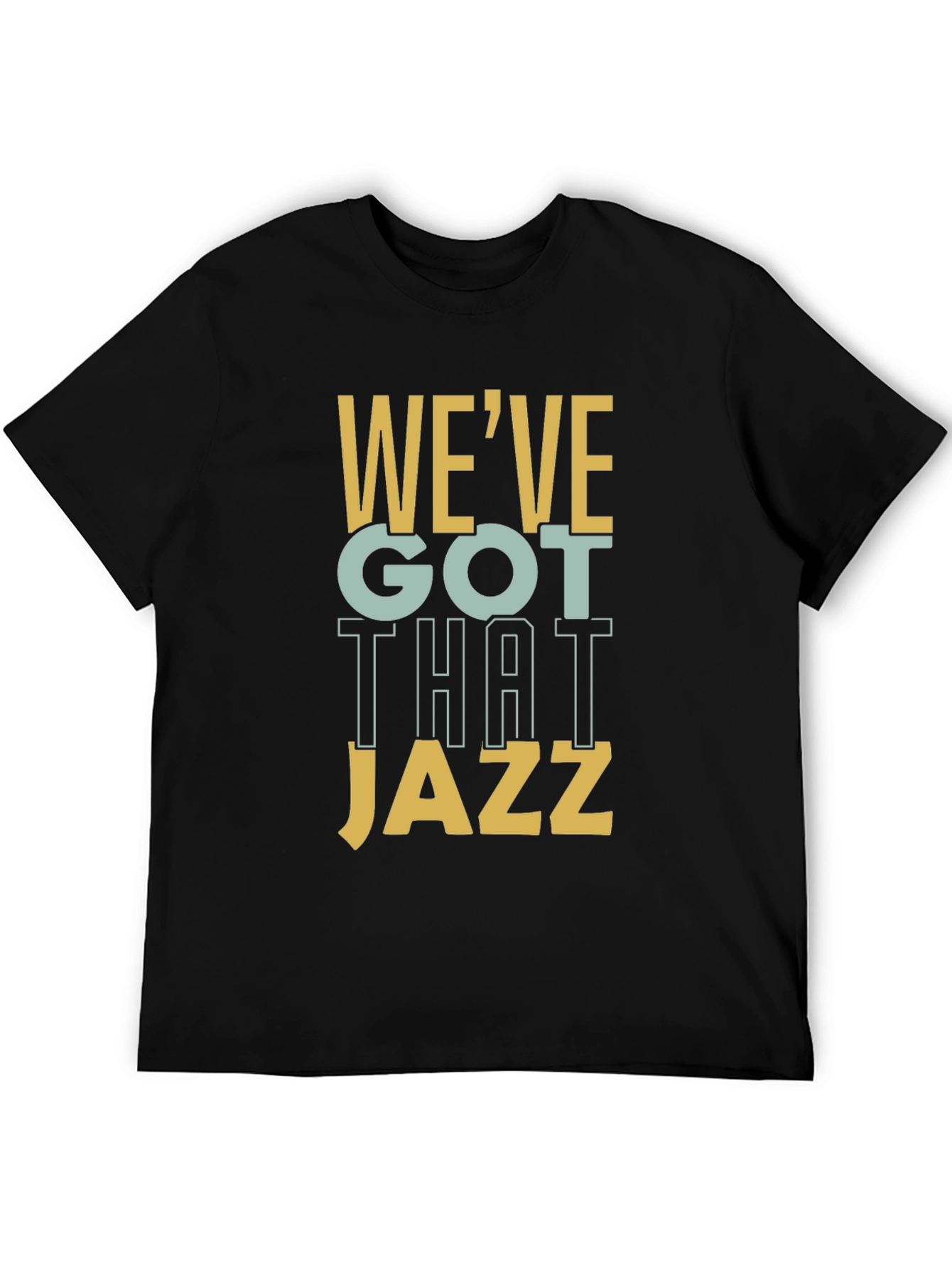 Black We've Got That Jazz T-Shirt view 5