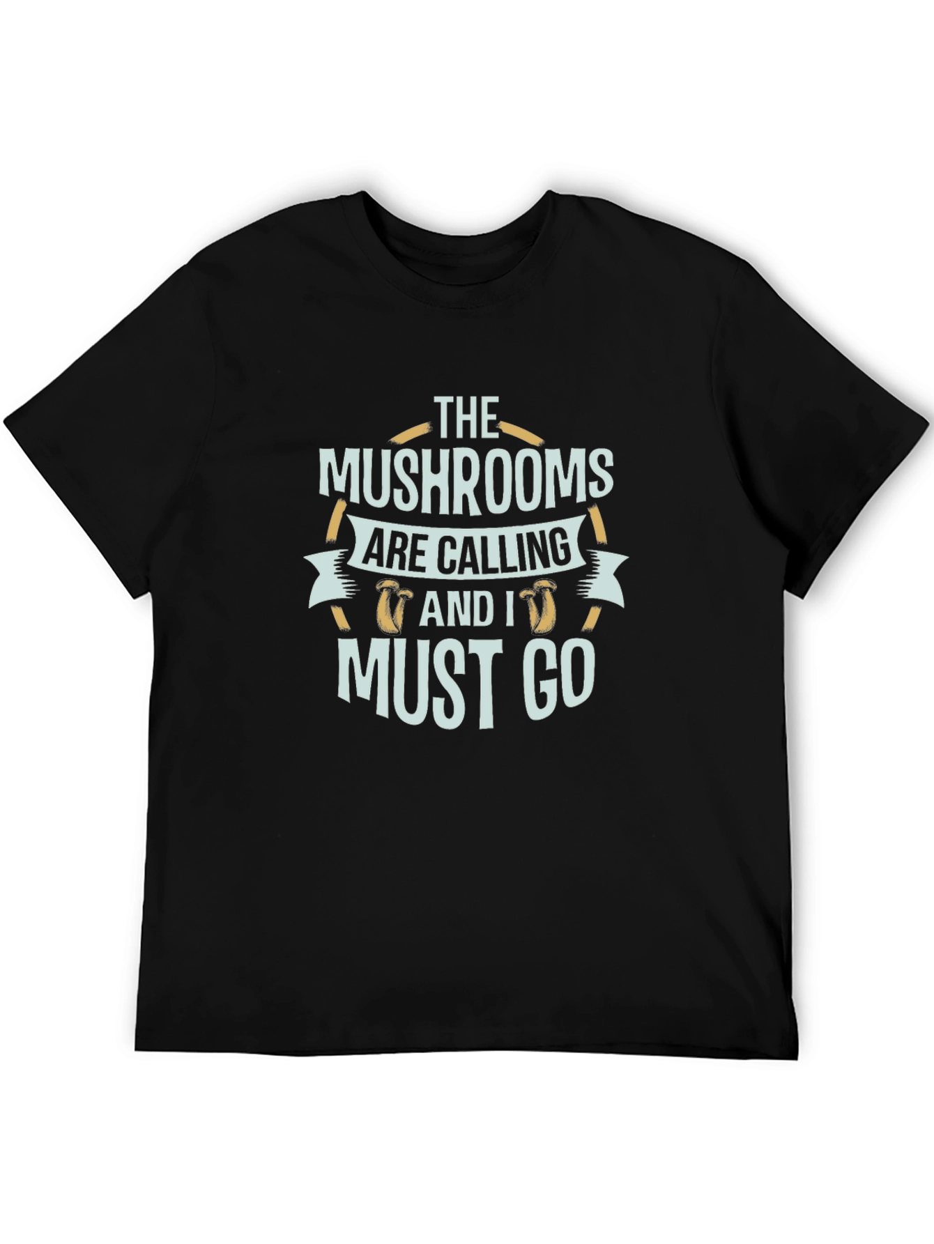Mushroom Lover T-Shirt - The Mushrooms Are Calling - 5