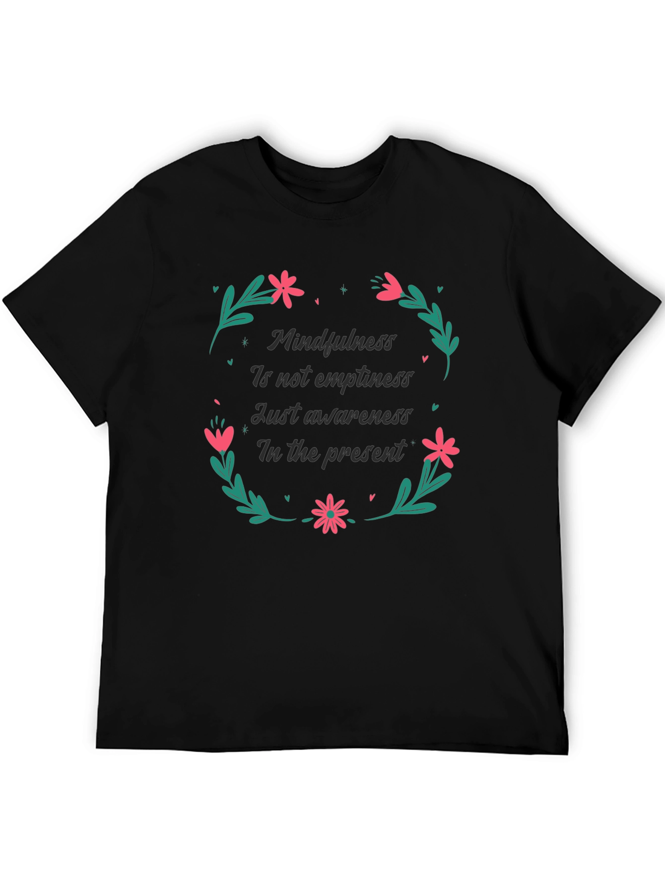 Mindfulness in the Present Black T-Shirt - 5