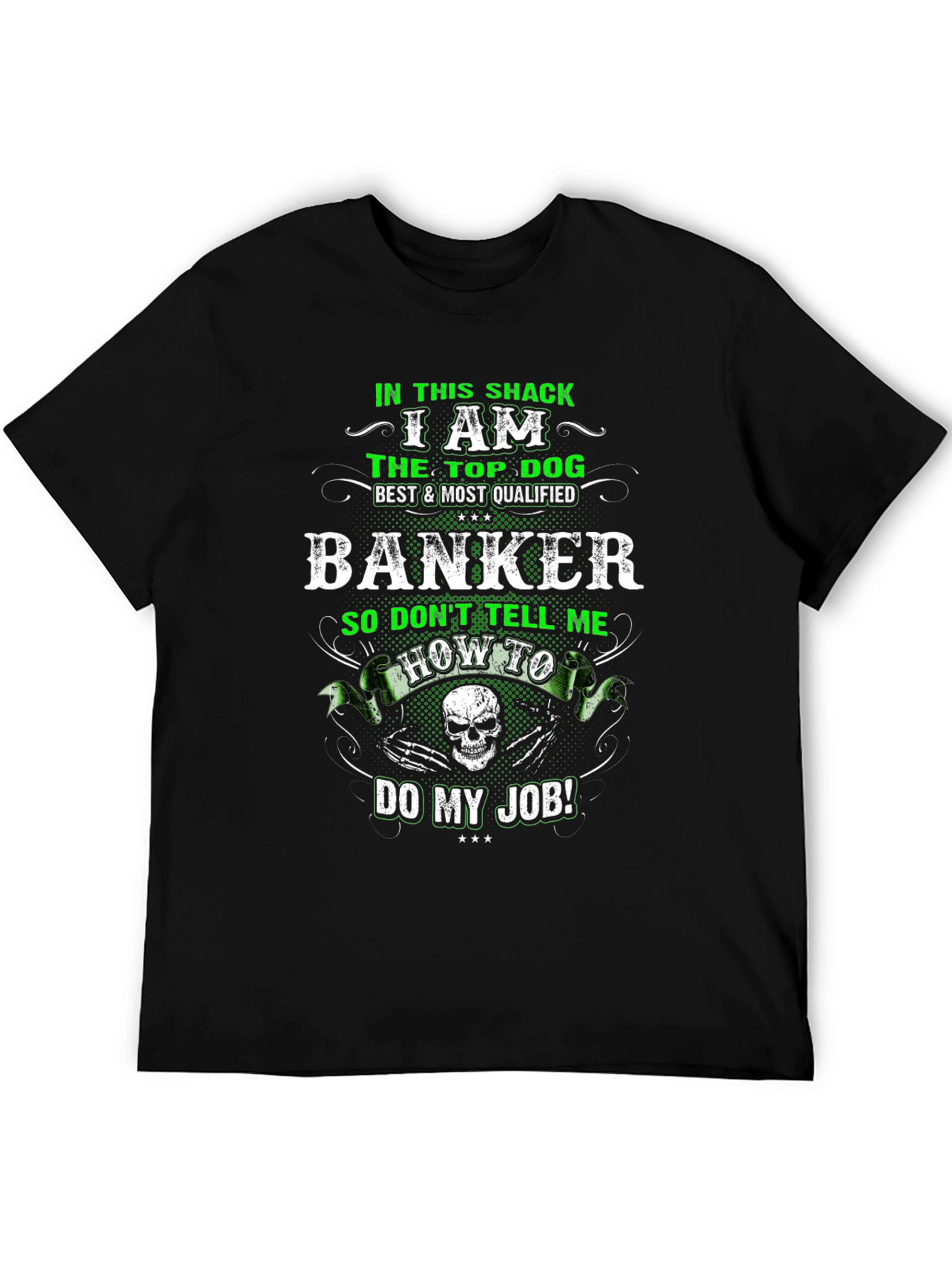 Black I Am The Top Dog Banker Graphic T-Shirt view 5