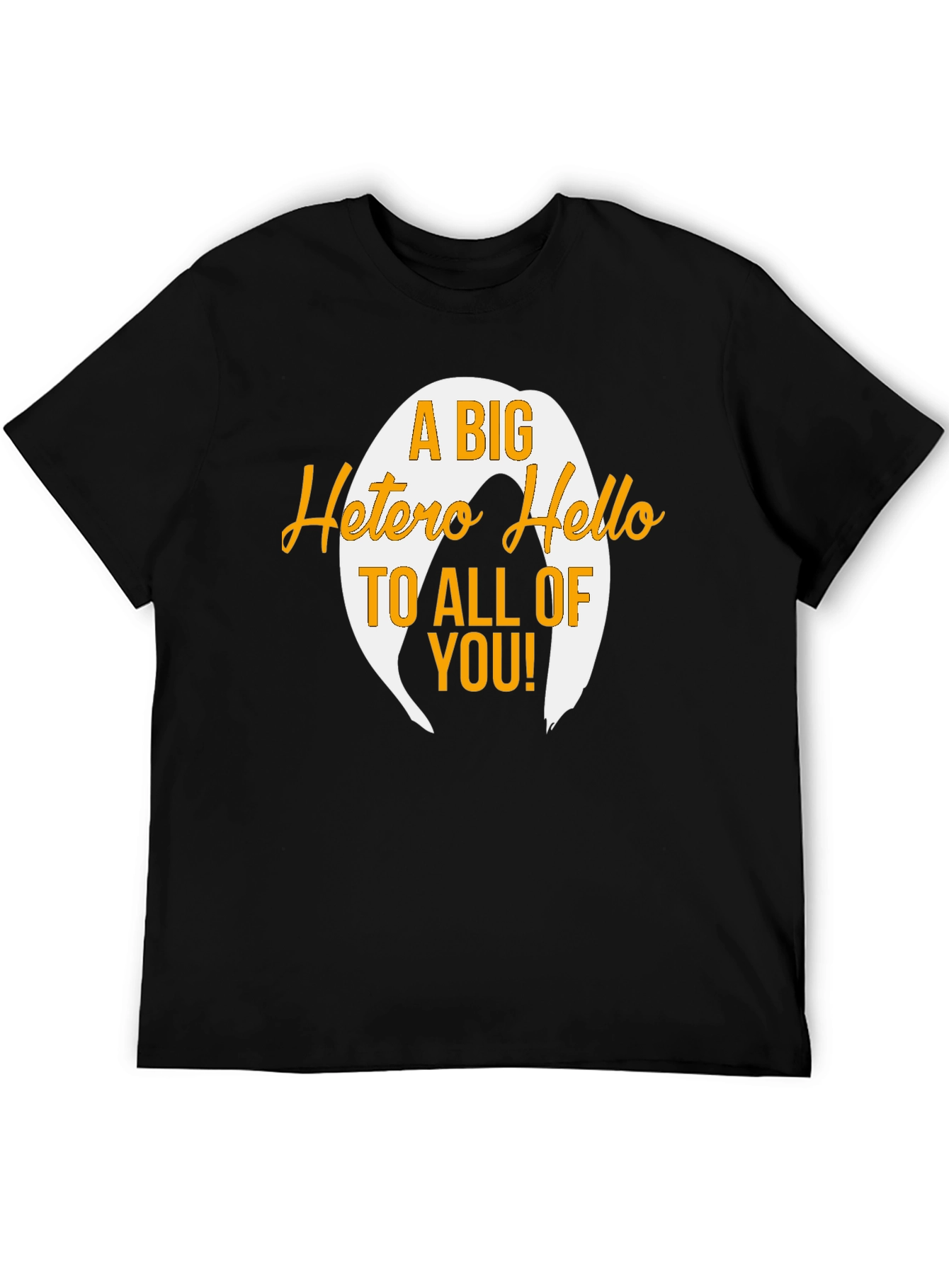 Black A Big Hetero Hello Black T-Shirt view 5
