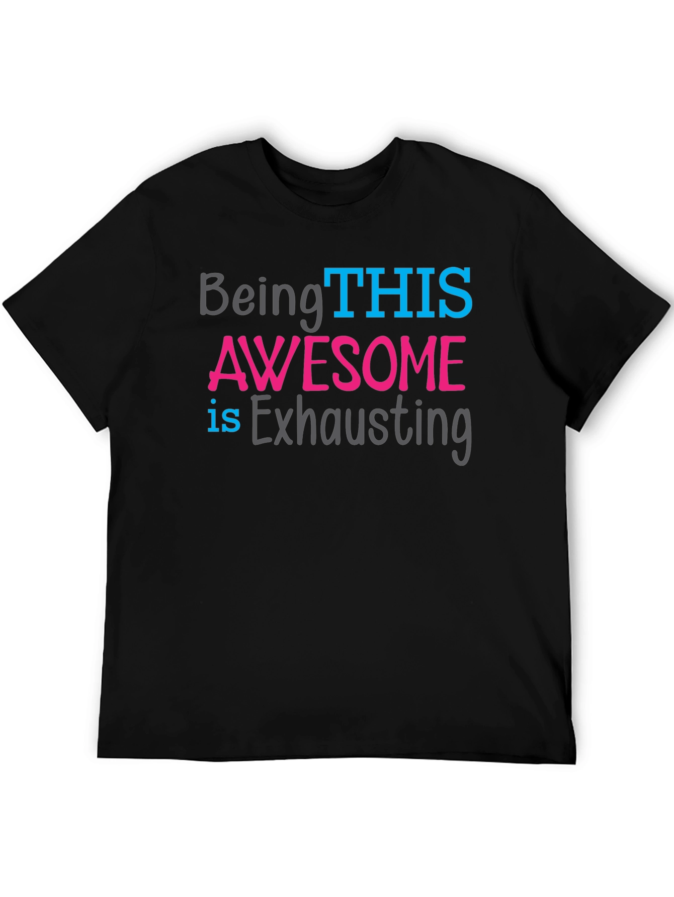 Black Awesome Exhausting Graphic T-Shirt view 5