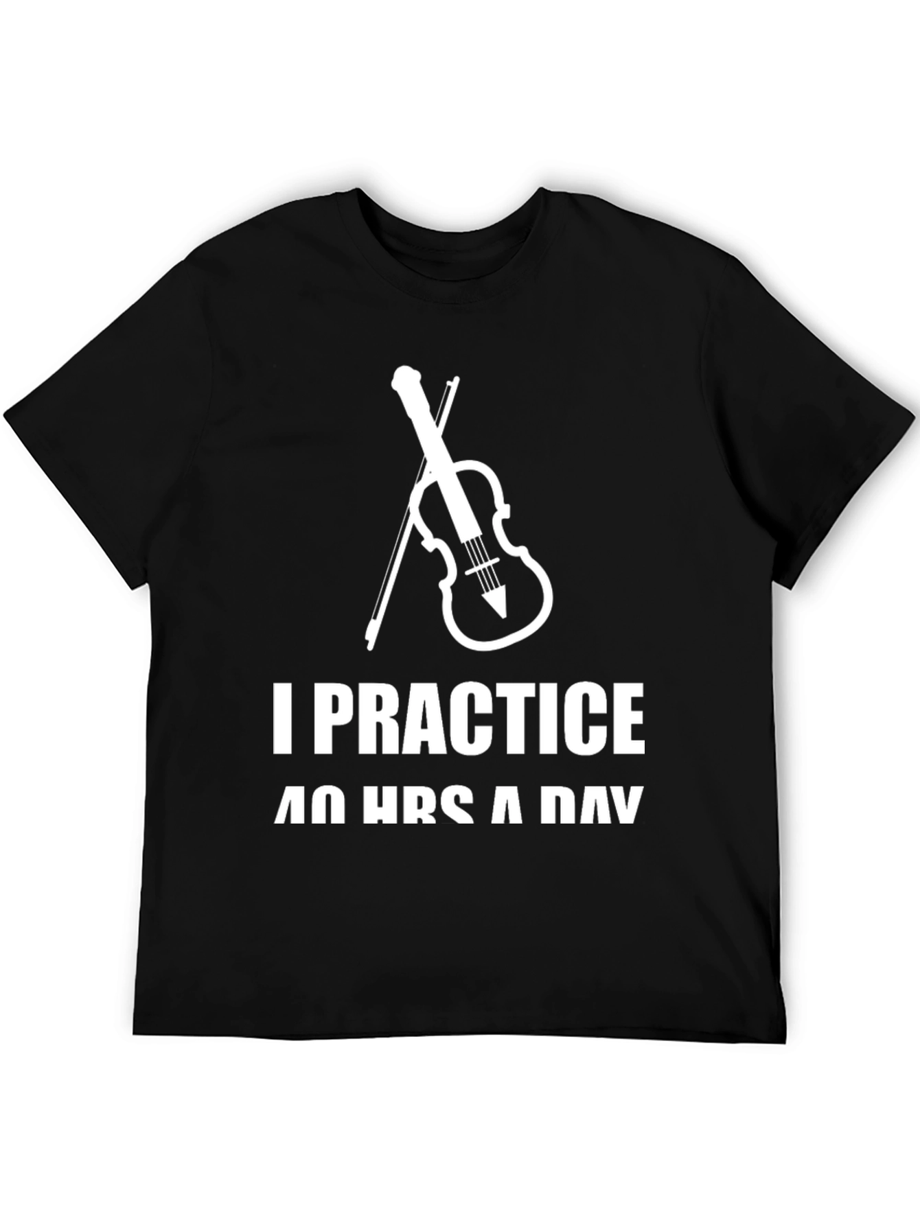 Black I Practice 40 Hours a Day T-Shirt view 5
