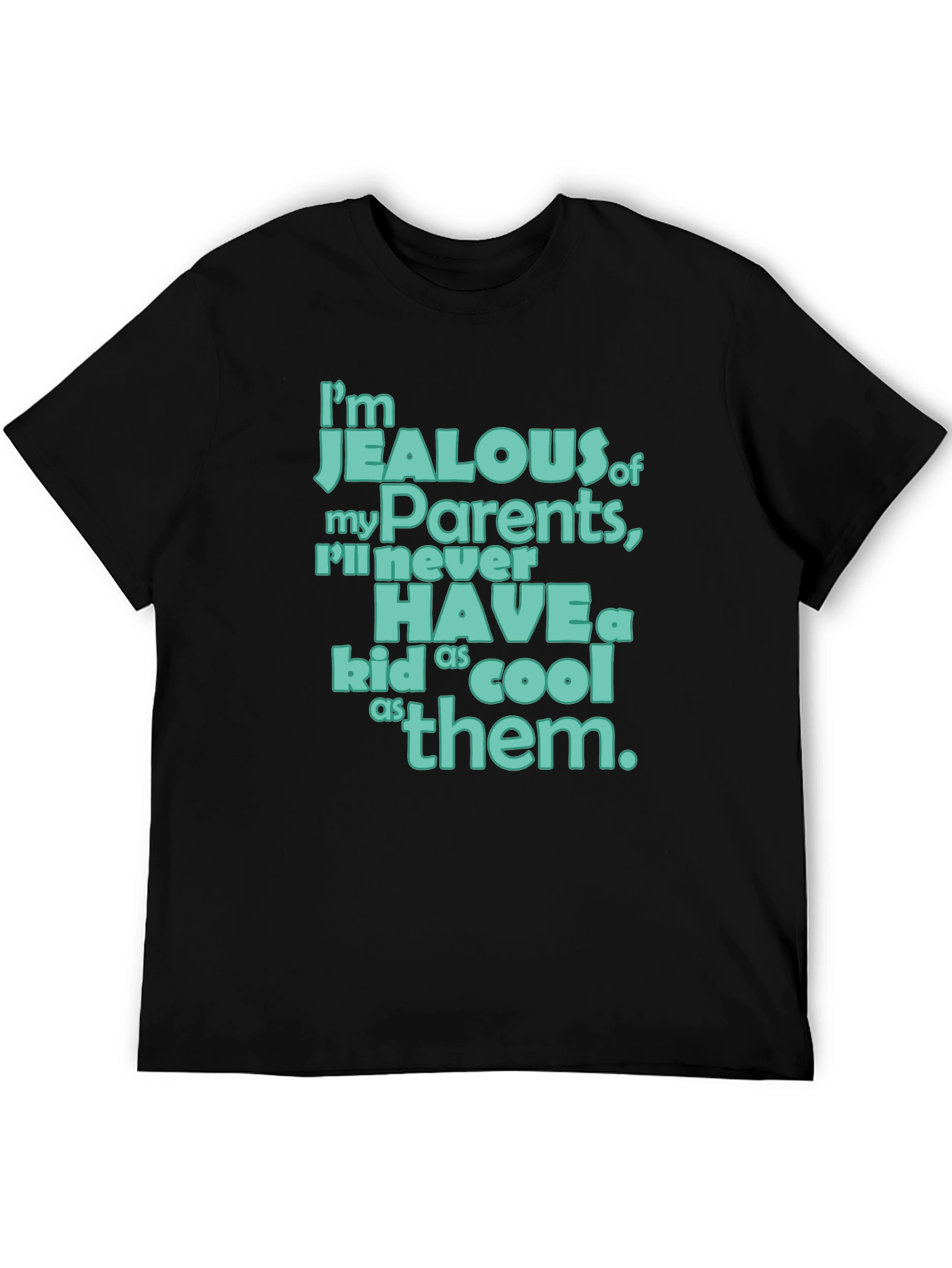 Black Jealous of My Parents T-Shirt view 5