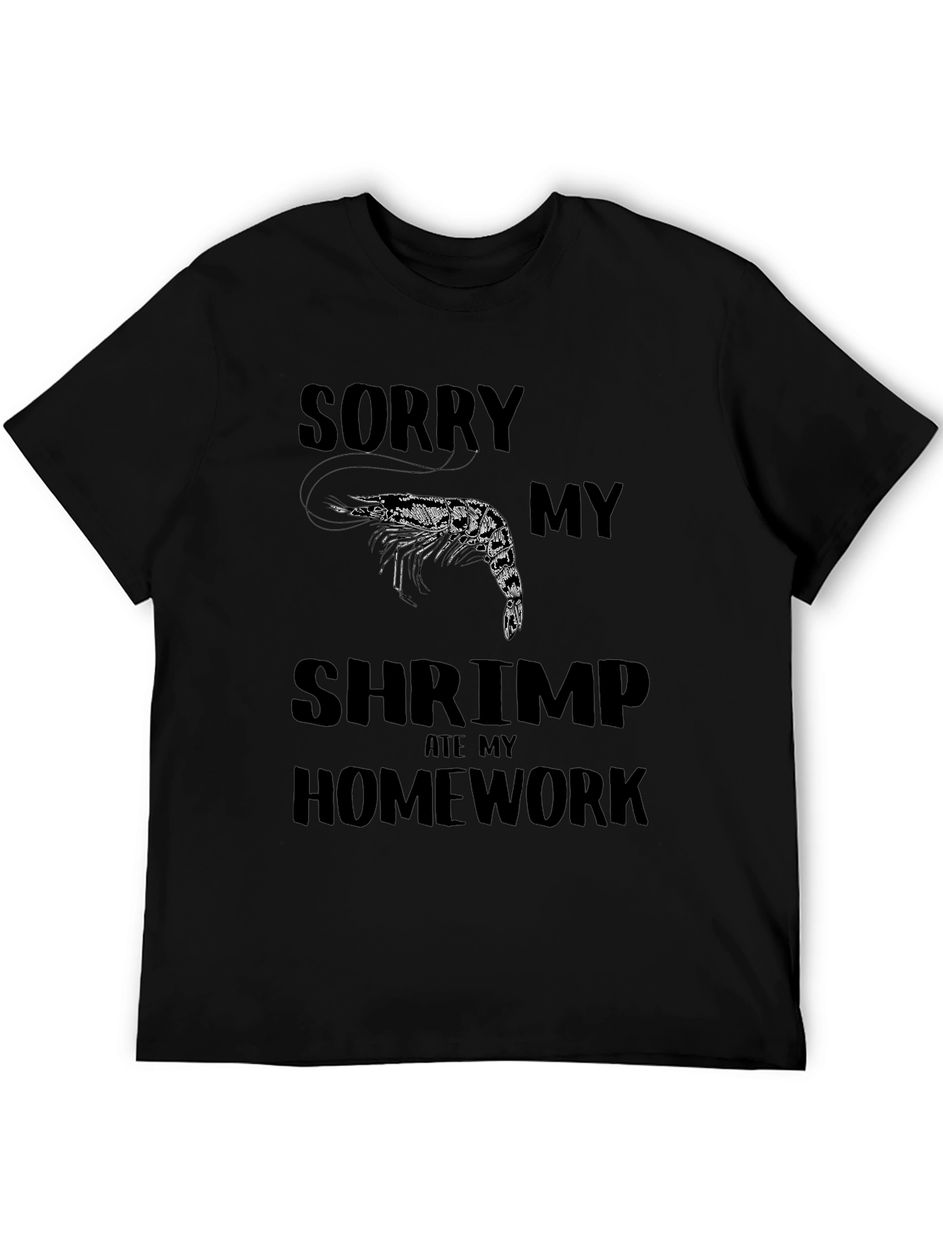 Black Sorry My Shrimp Ate My Homework T-Shirt view 5