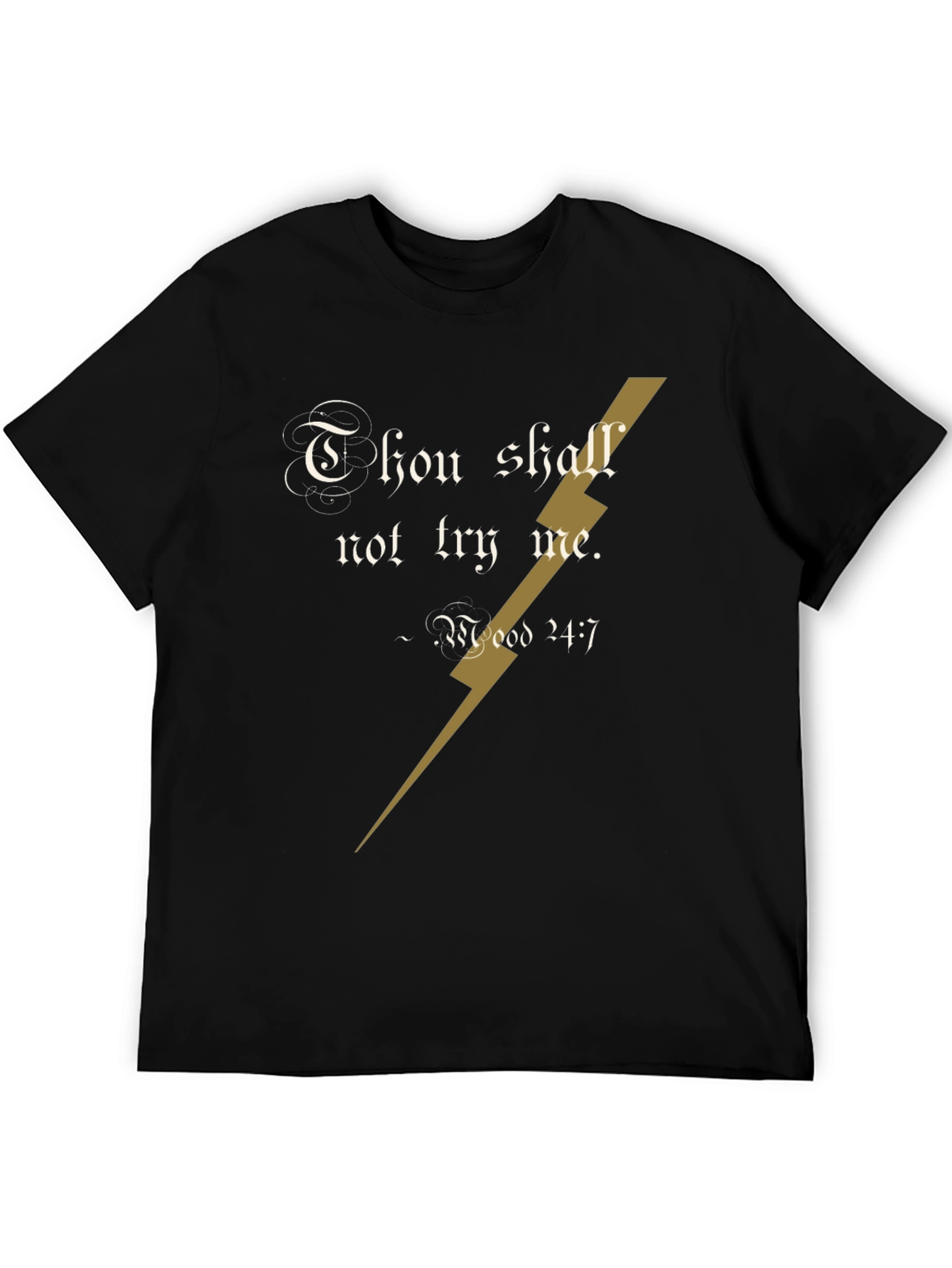 Black Thou Shalt Not Try Me T-Shirt view 5