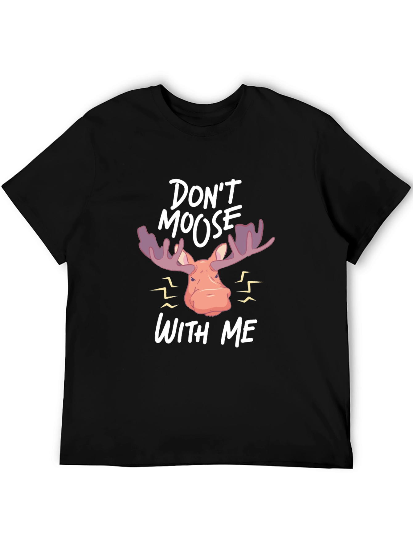 Black Don't Moose With Me T-Shirt view 5
