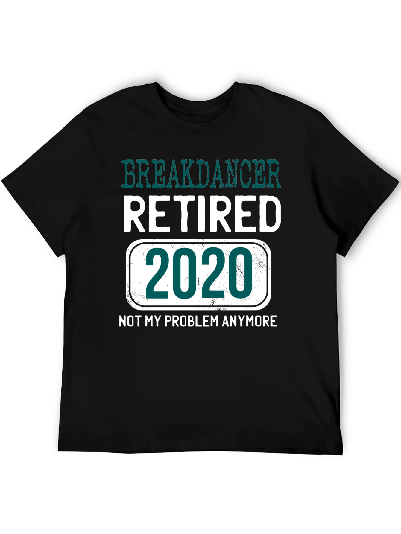 Black Retired Breakdancer 2020 T-Shirt view 5