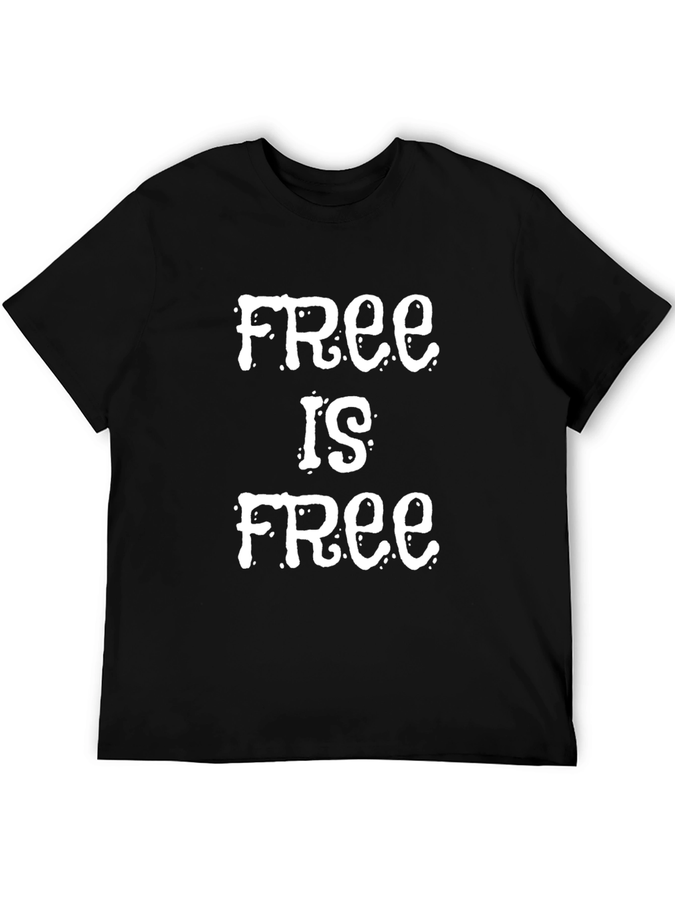 Black Free Is Free Graphic T-Shirt view 5