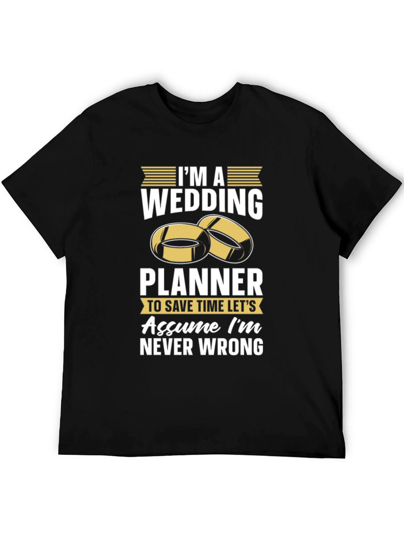 Black Wedding Planner T-Shirt - Never Wrong! view 5