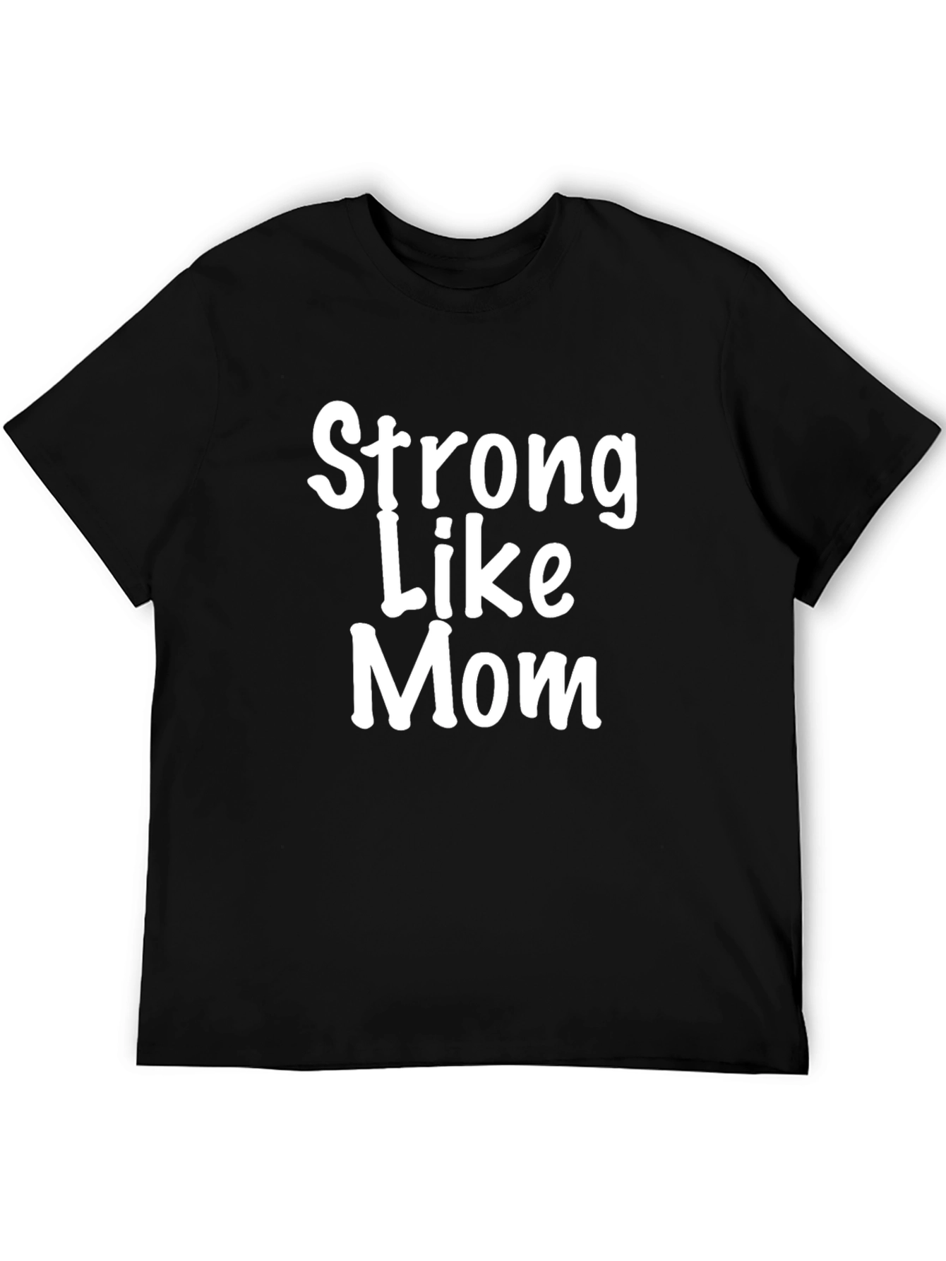 Black Strong Like Mom Black T-Shirt view 5